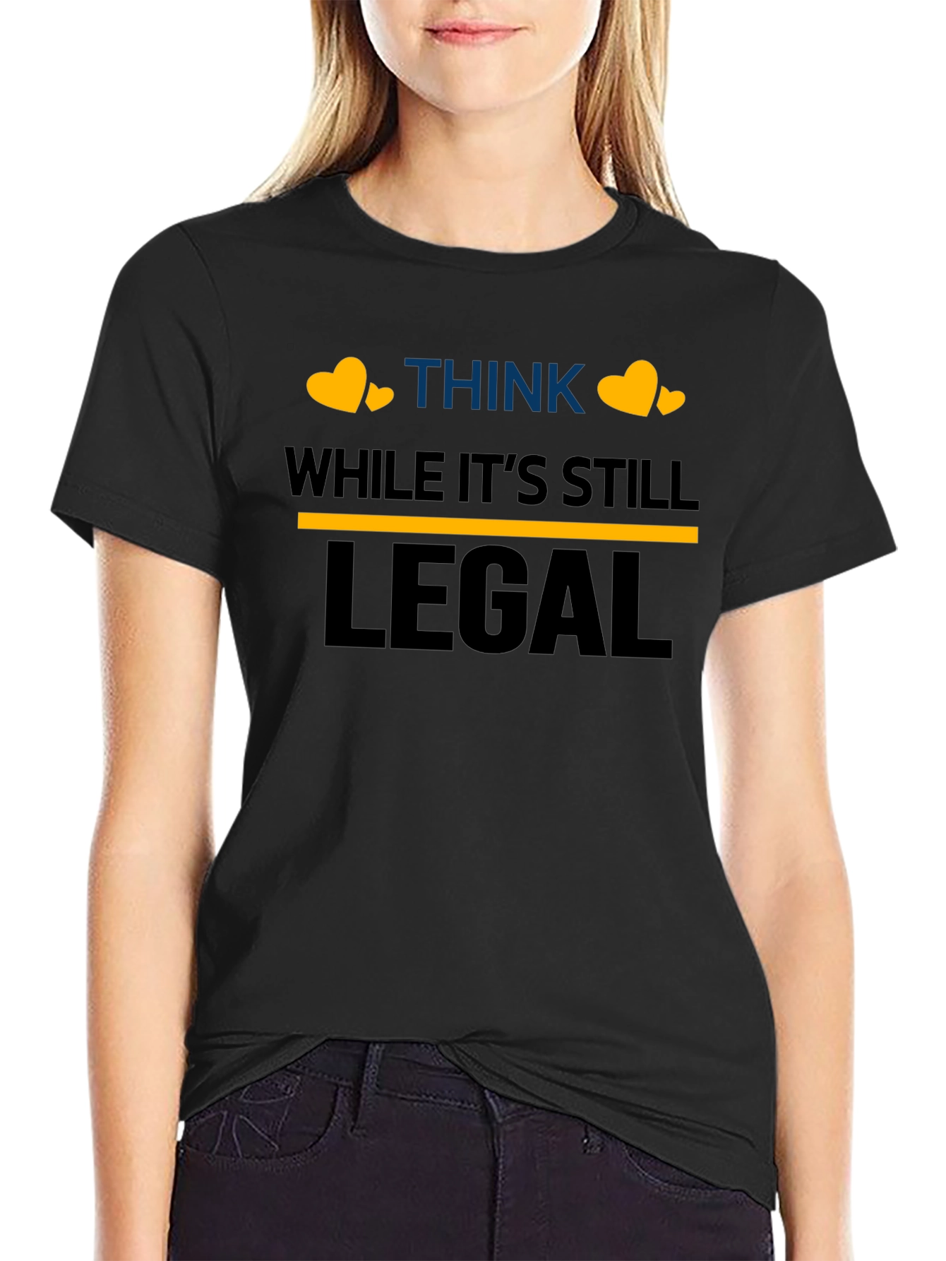 Think While Its Still Legal T-Shirt
