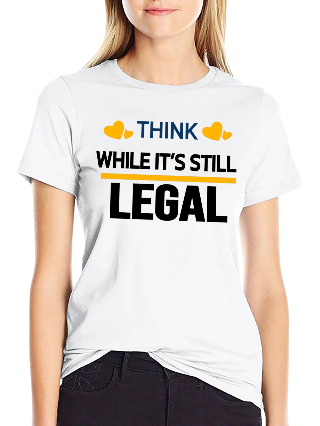 Think While Its Still Legal T-Shirt