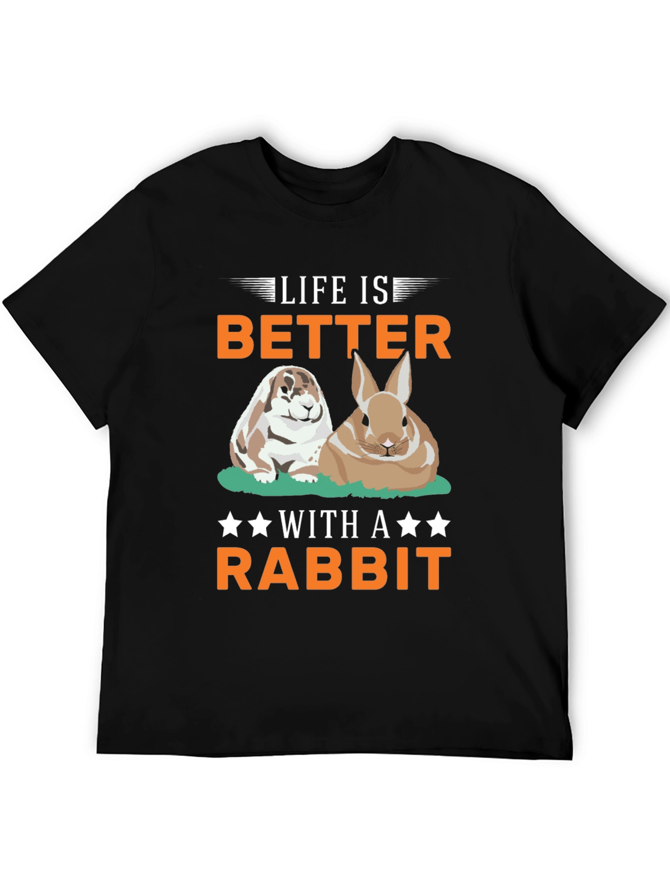 Life Is Better With A Rabbit T-Shirt