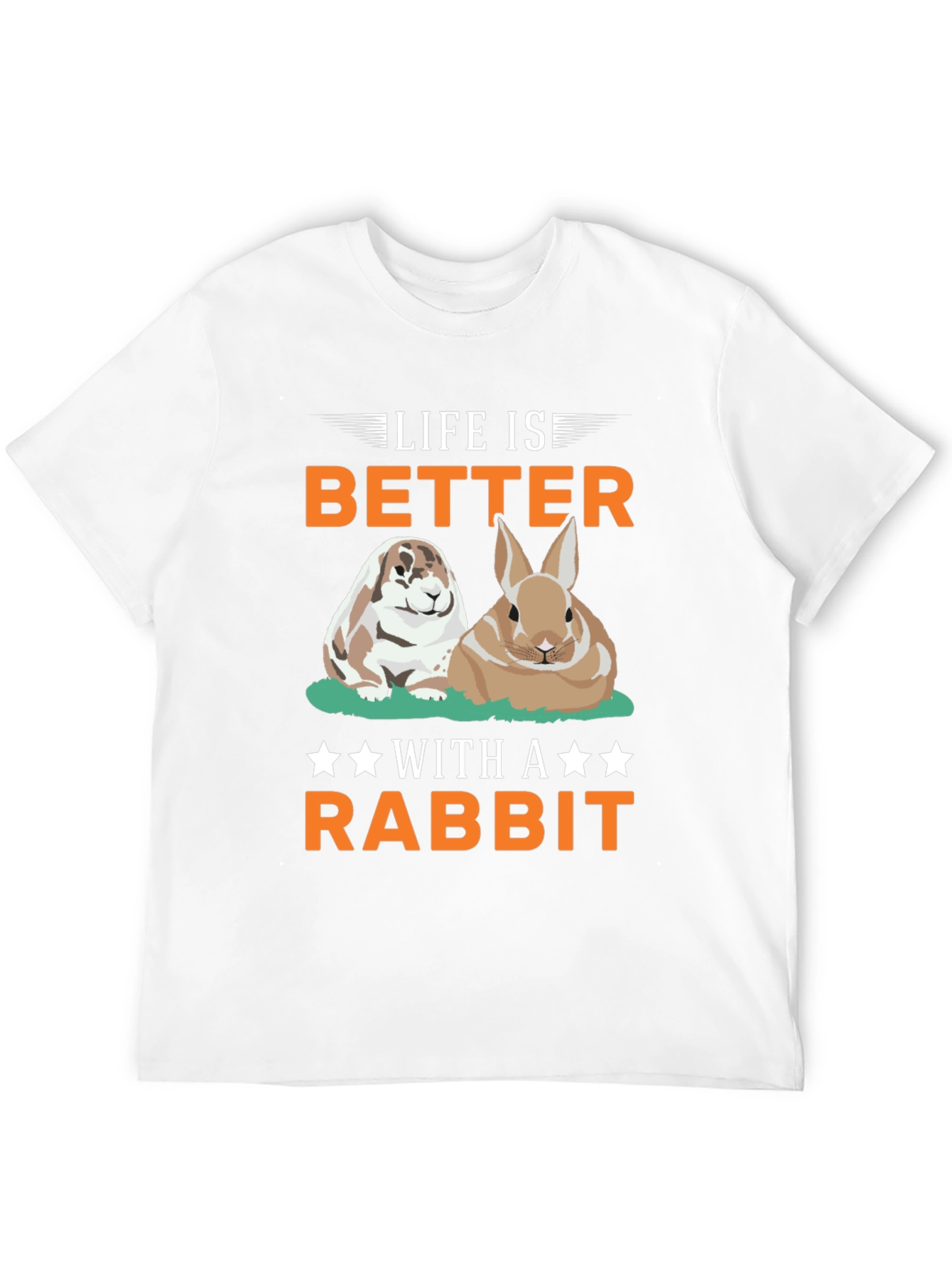Life Is Better With A Rabbit T-Shirt