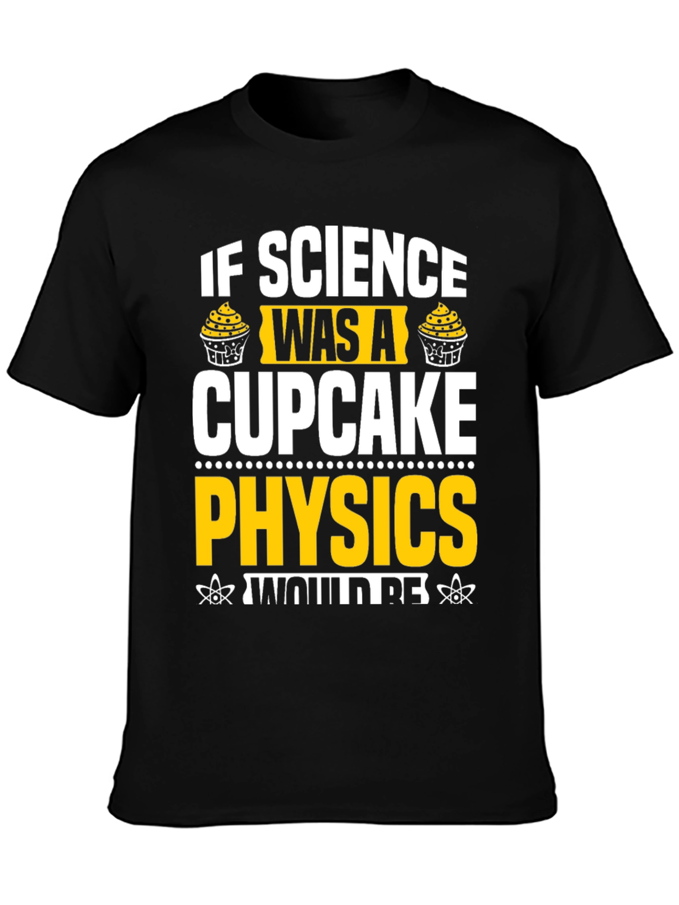 Science Physics Cupcake Black Graphic T-Shirt