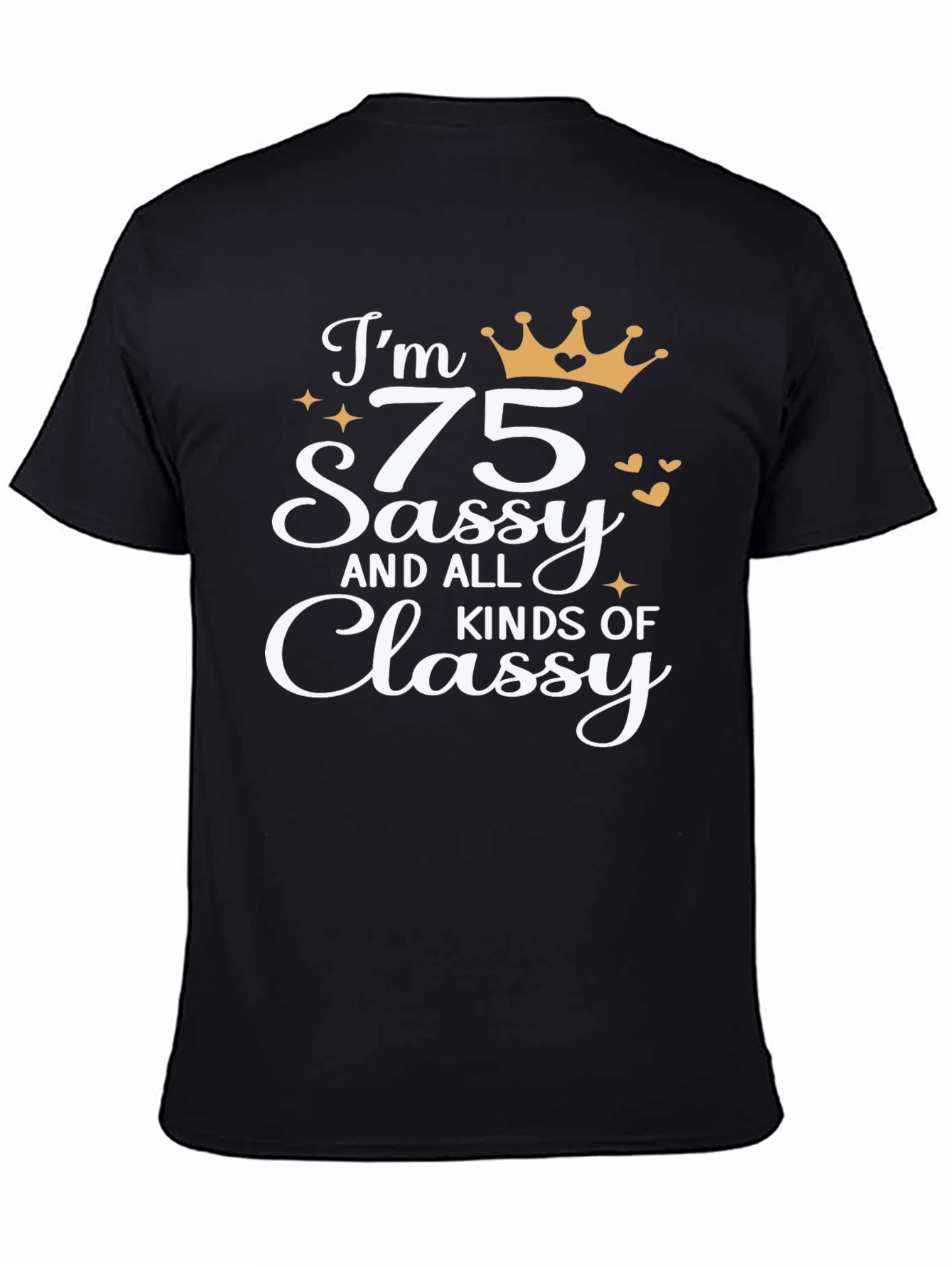 Sassy 75th Birthday Black T-Shirt