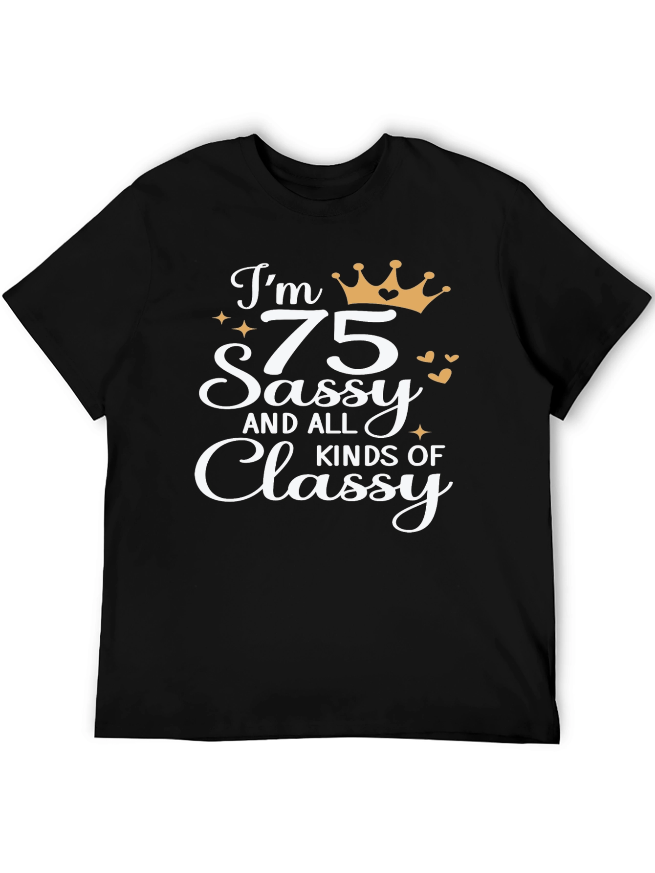 Sassy 75th Birthday Black T-Shirt