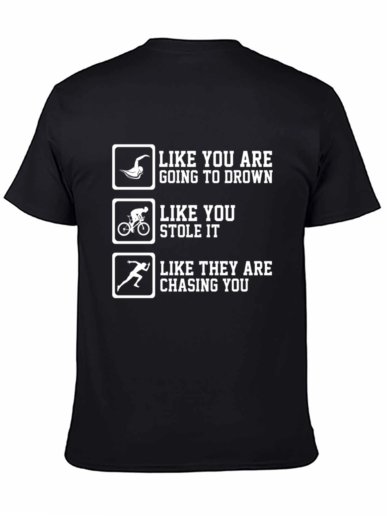 Funny Triathlon T-Shirt - Swim Bike Run Tee