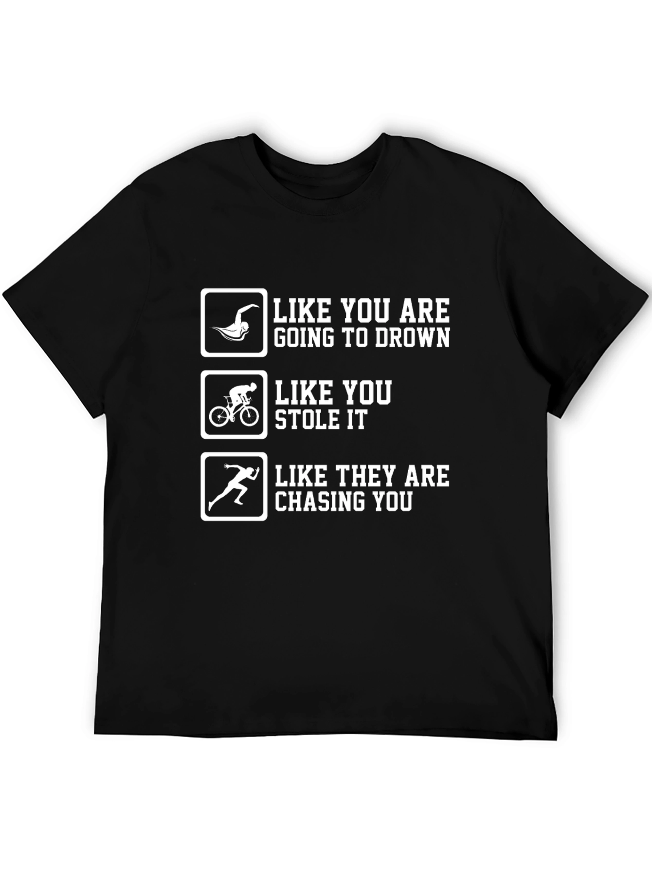 Funny Triathlon T-Shirt - Swim Bike Run Tee