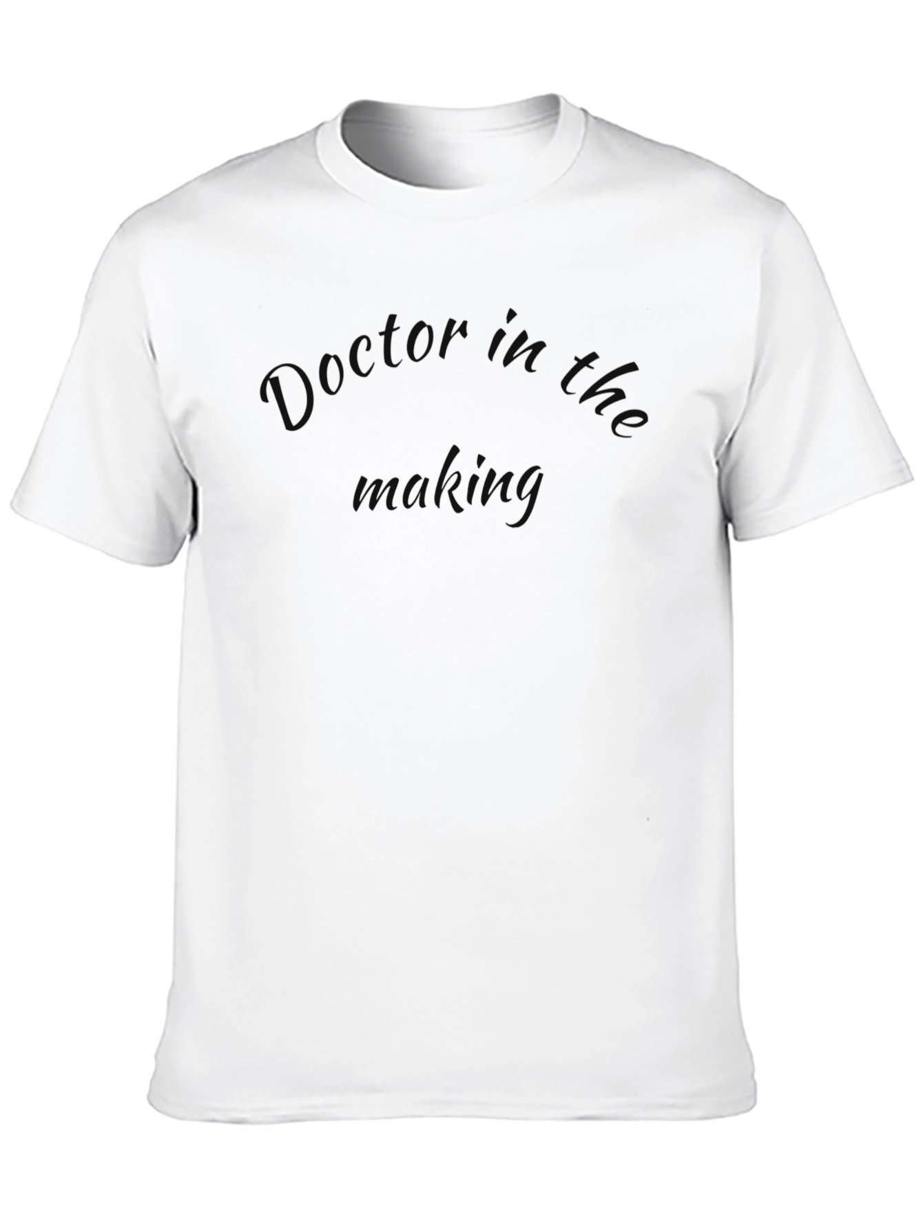 Doctor in the Making - Novelty T-Shirt