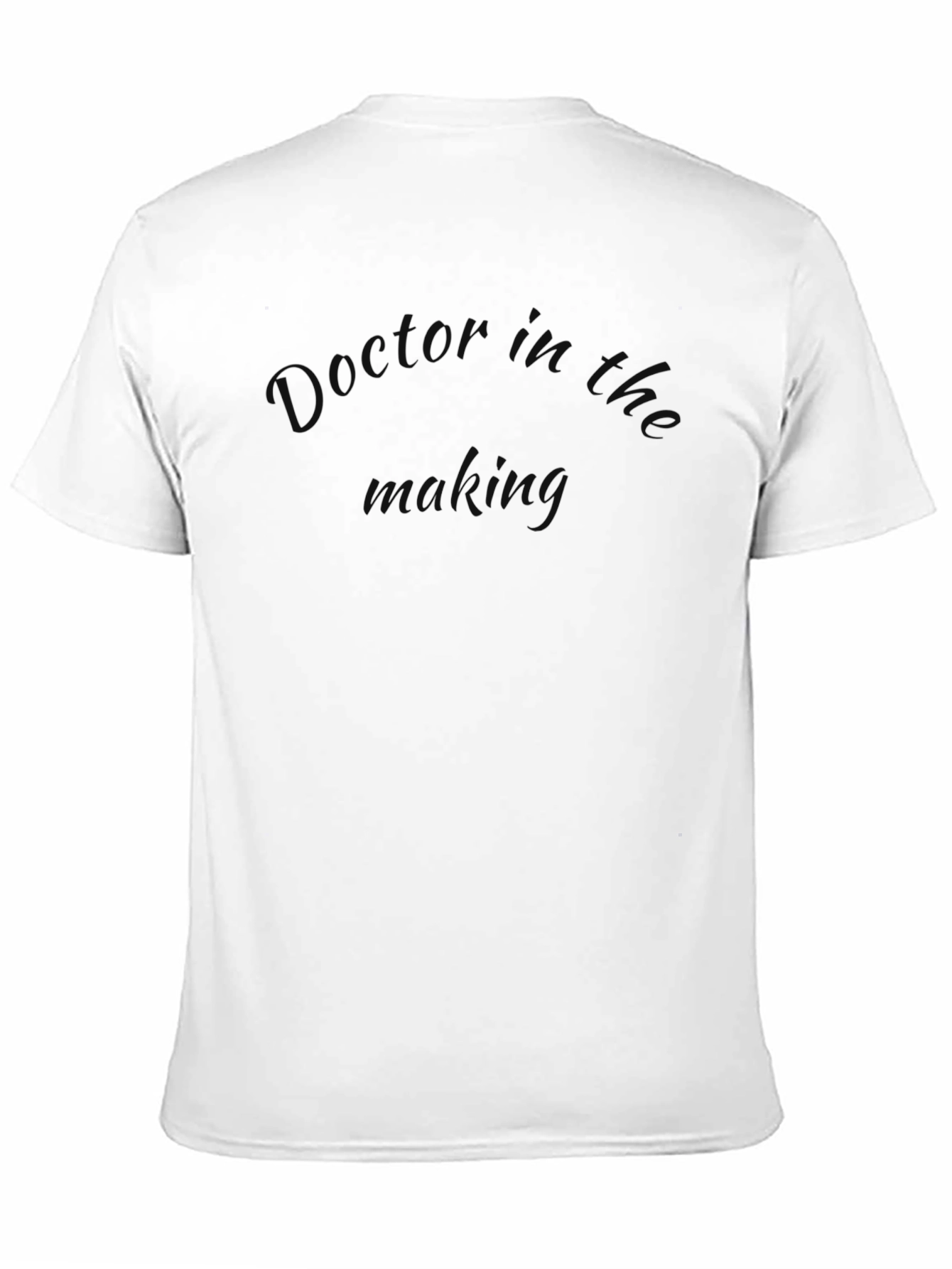 Doctor in the Making - Novelty T-Shirt
