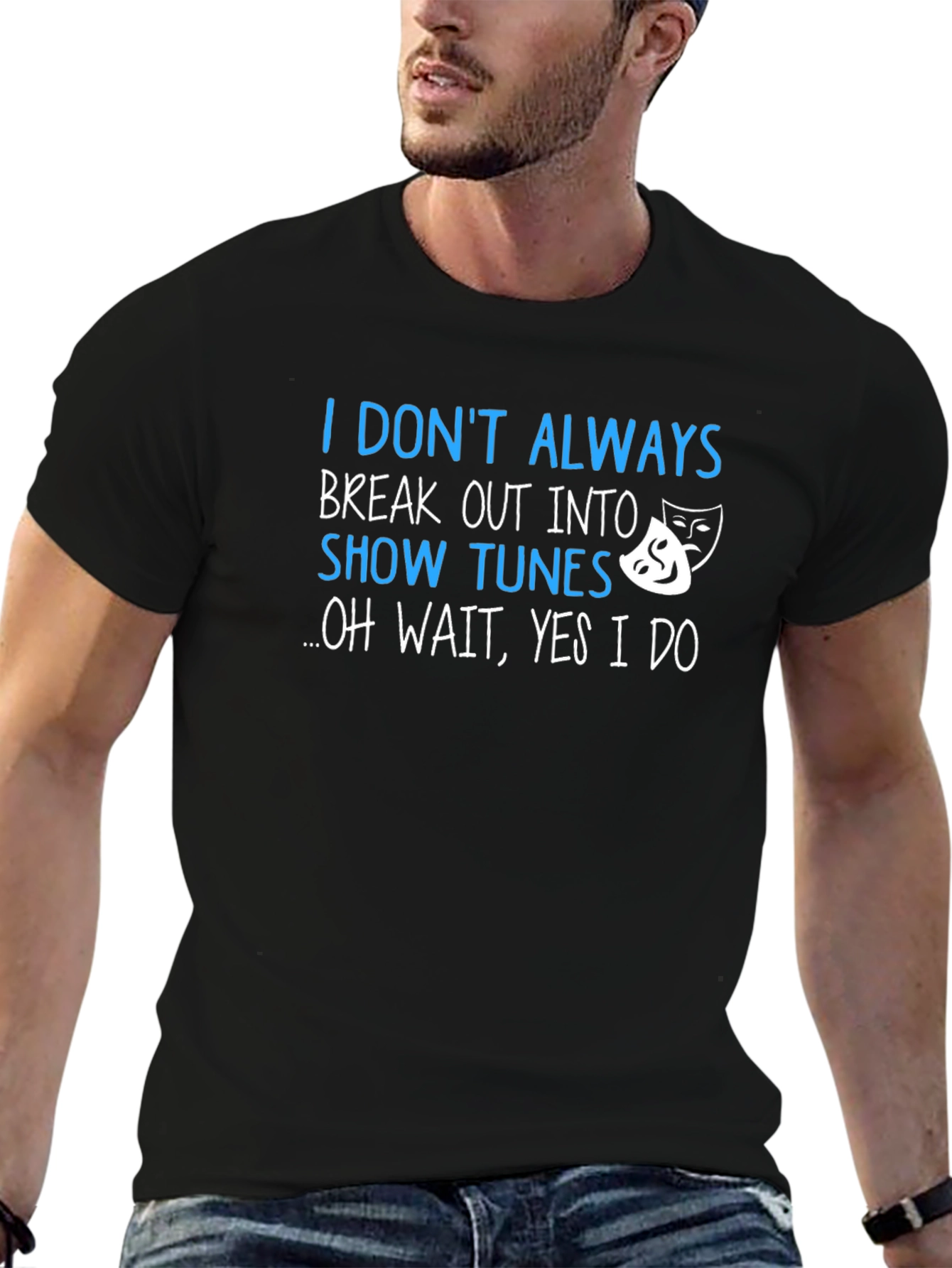 Show Tunes T-Shirt - Musicals Theatre Lover Tee