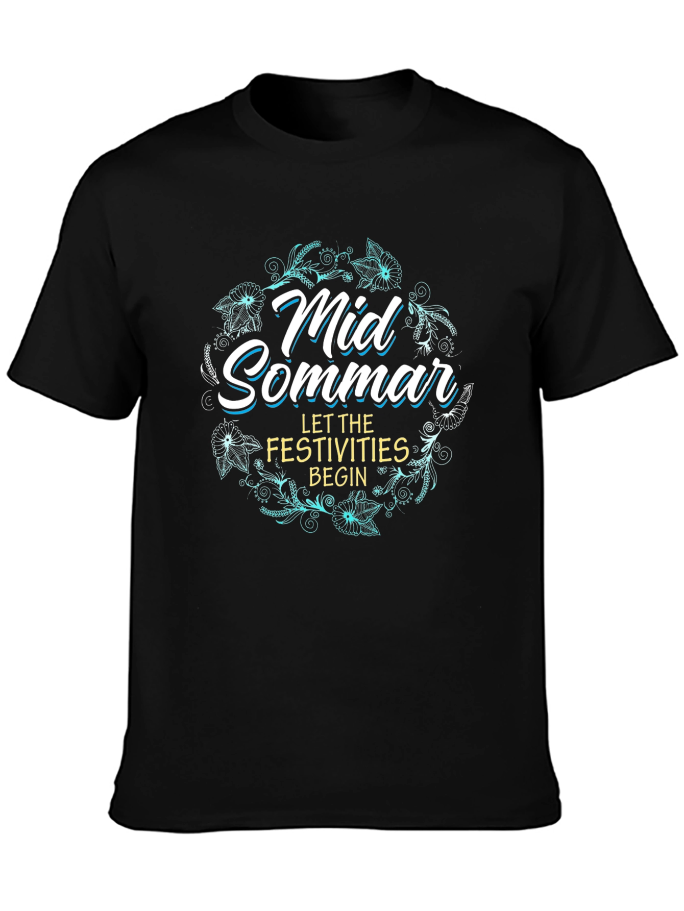 MidSommar T-Shirt - Let The Festivities Begin