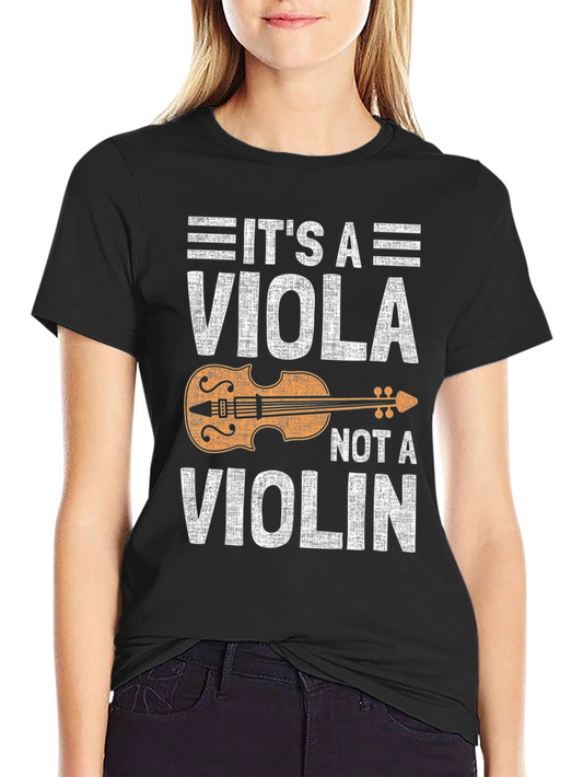 Its A Viola Not A Violin T-Shirt