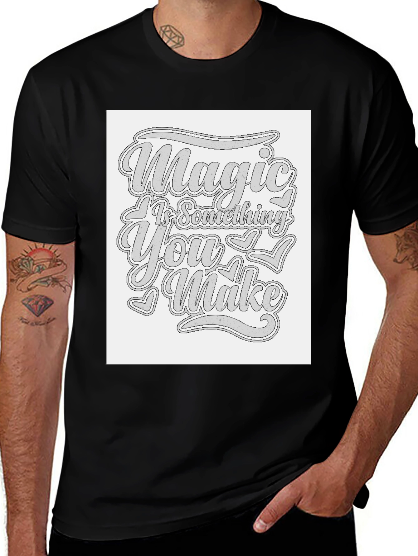 Magic Is Something You Make T-Shirt