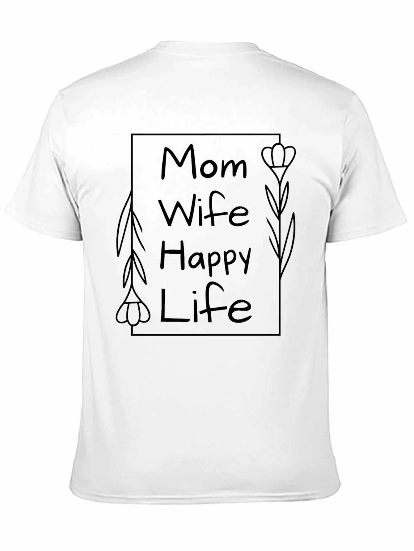 Mom Wife Happy Life Graphic Tee