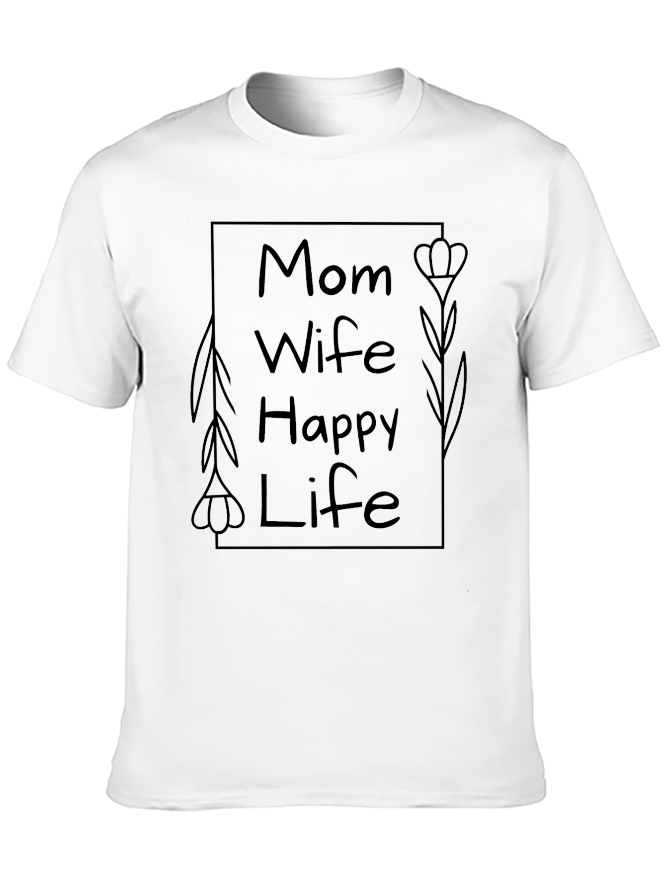 Mom Wife Happy Life Graphic Tee