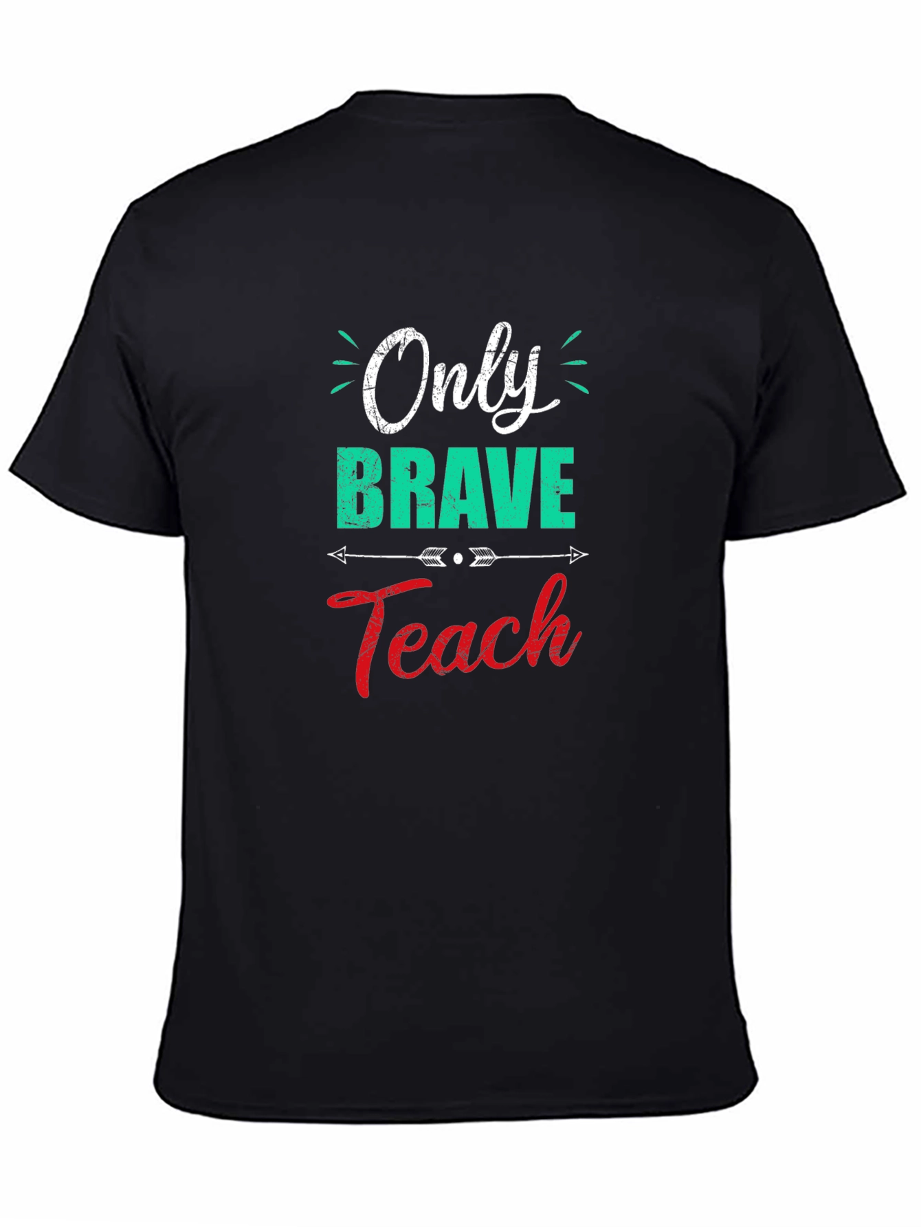 Only Brave Teach Black Graphic Tee