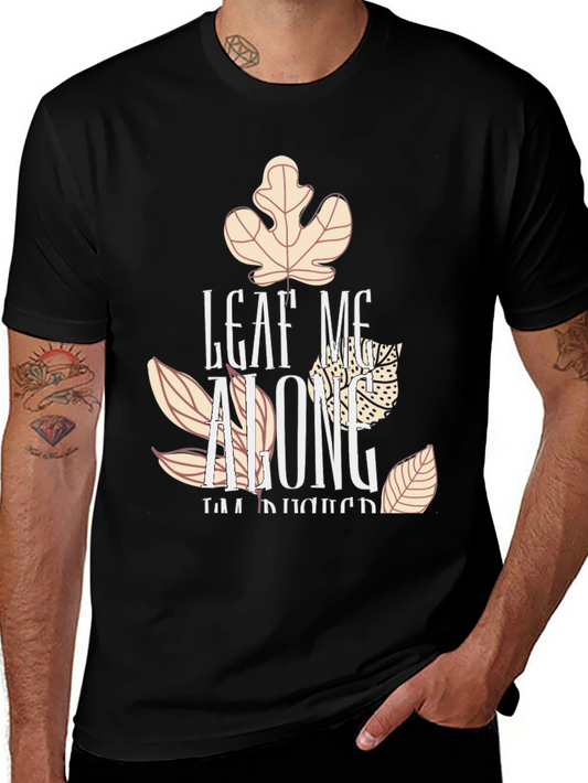Leaf Me Alone Funny Fall Graphic Tee