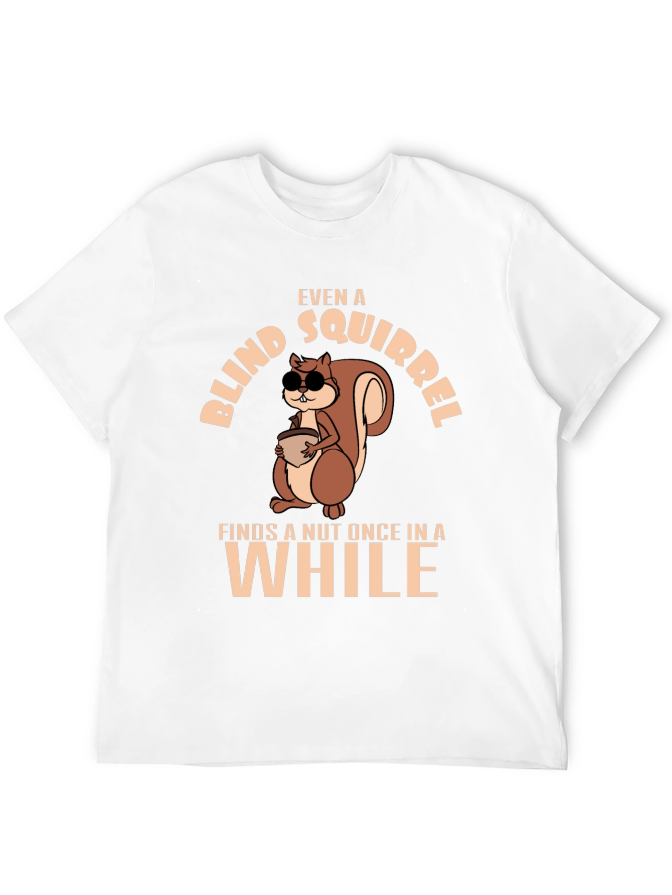Funny Blind Squirrel T-Shirt - Nutty Humor Tee