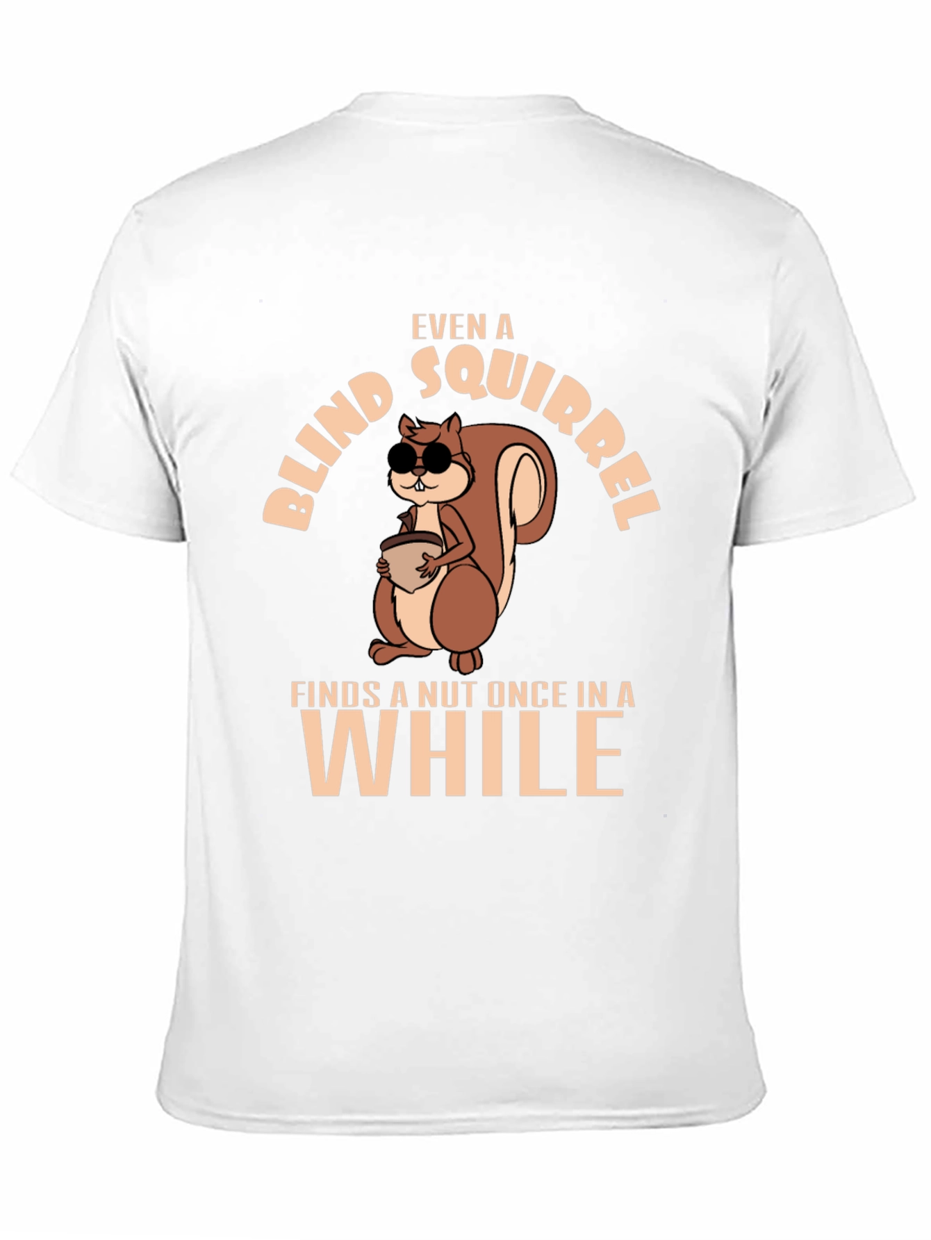 Funny Blind Squirrel T-Shirt - Nutty Humor Tee