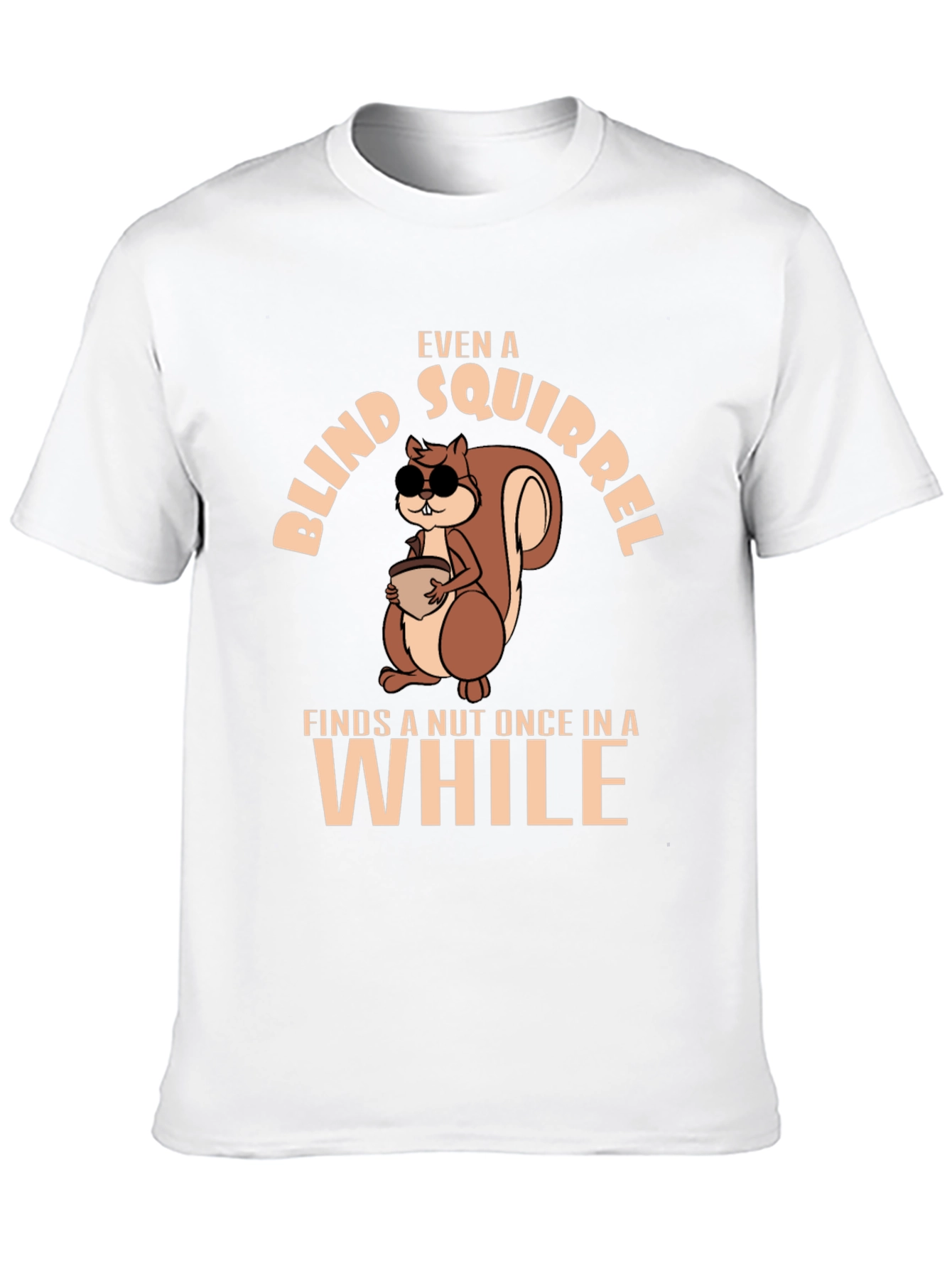 Funny Blind Squirrel T-Shirt - Nutty Humor Tee