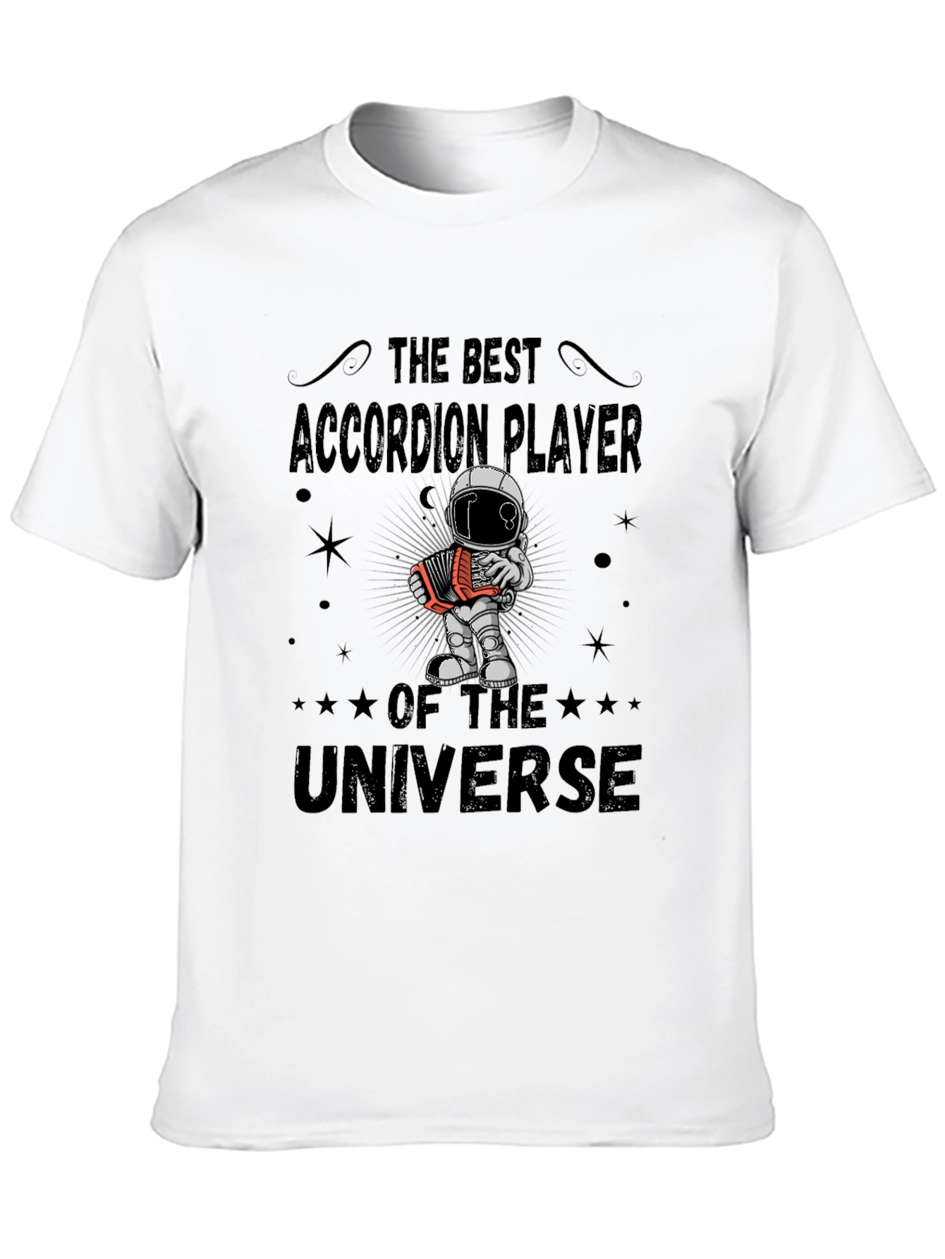Accordion Player of the Universe T-Shirt