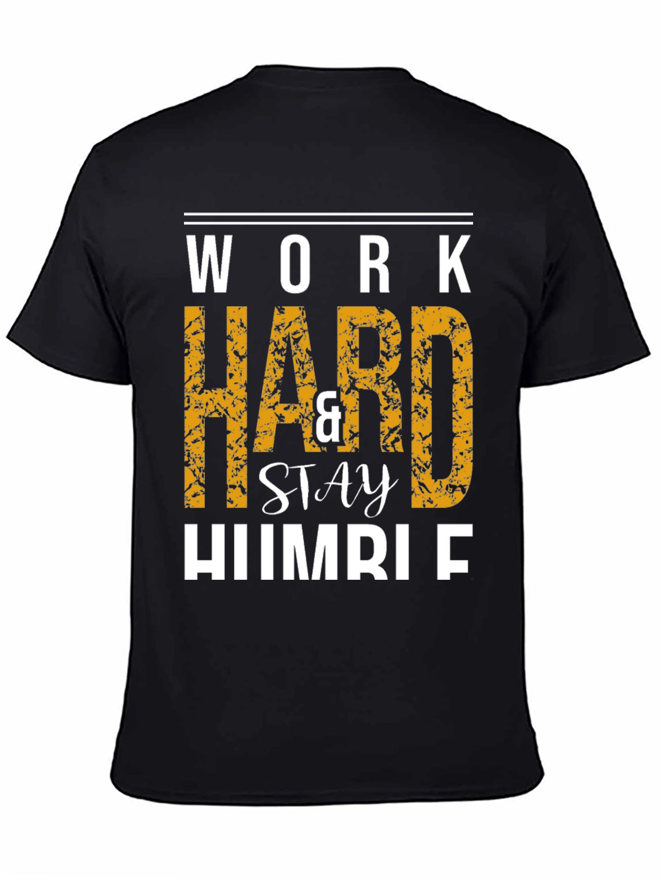 Work Hard & Stay Humble T-Shirt