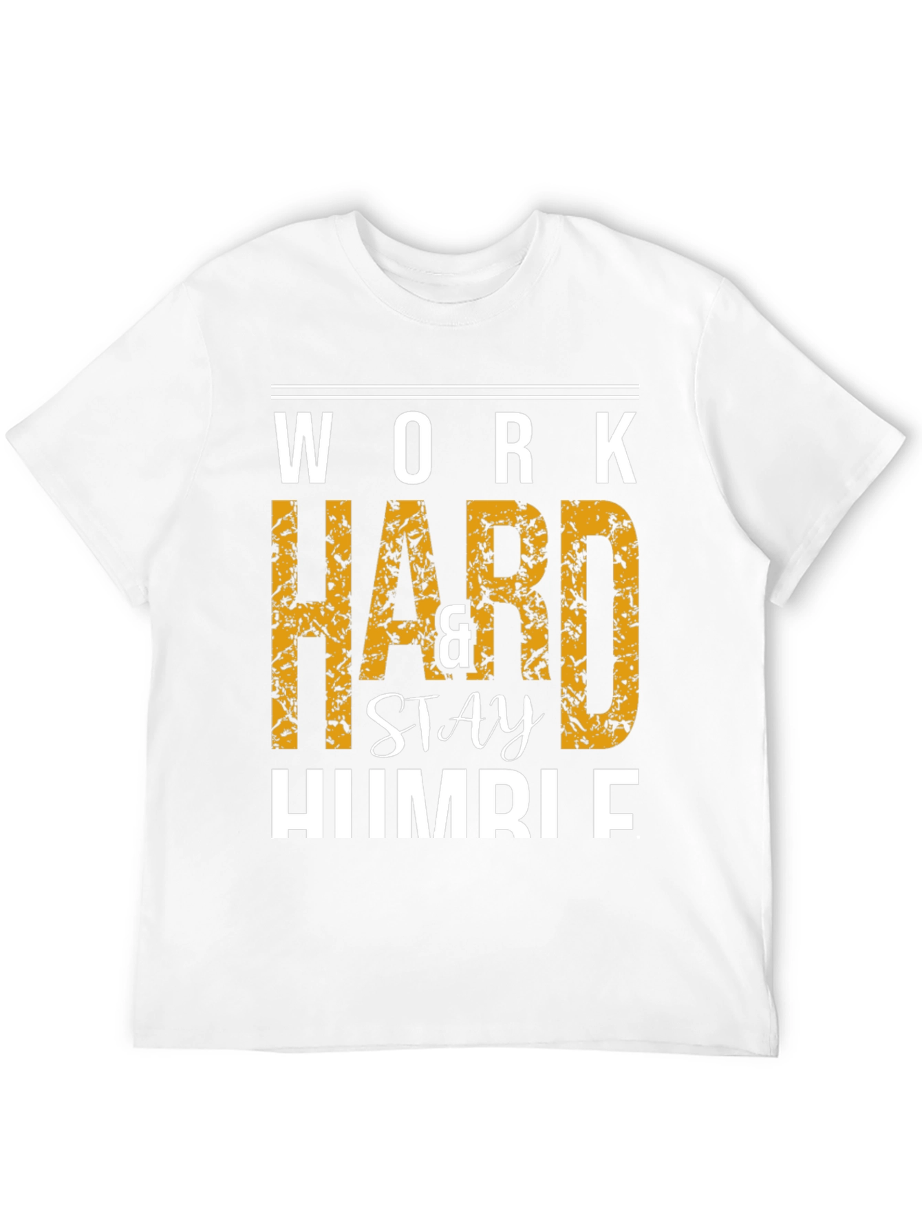 Work Hard & Stay Humble T-Shirt