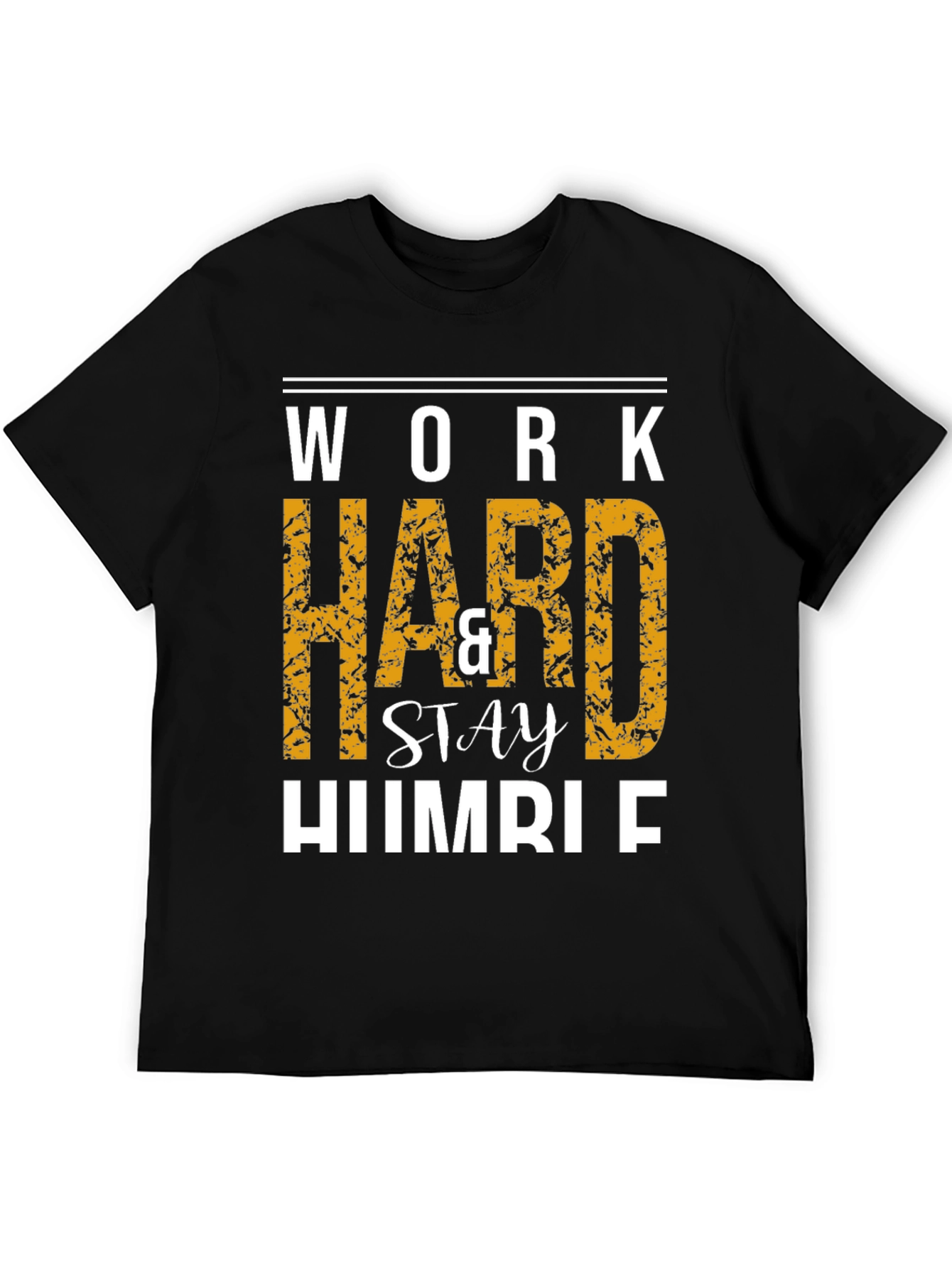 Work Hard & Stay Humble T-Shirt