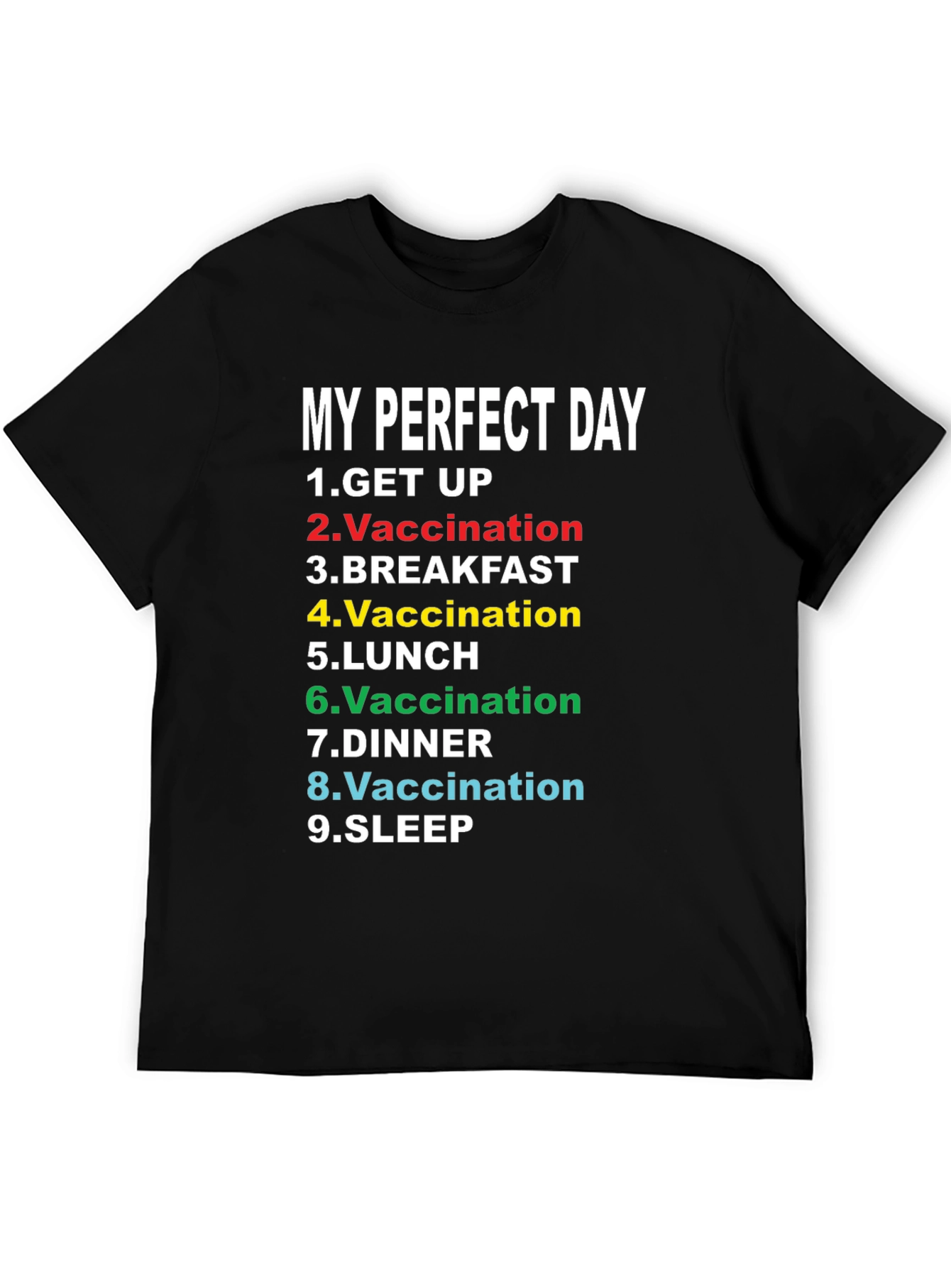 My Perfect Day Vaccination T-Shirt Funny