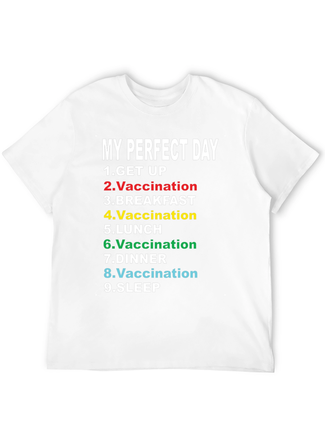 My Perfect Day Vaccination T-Shirt Funny