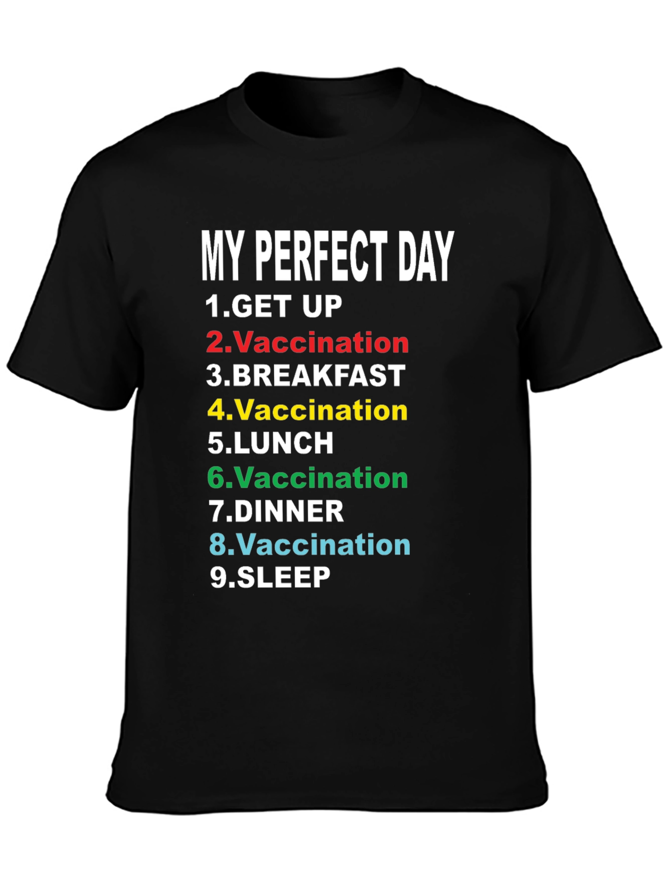 My Perfect Day Vaccination T-Shirt Funny
