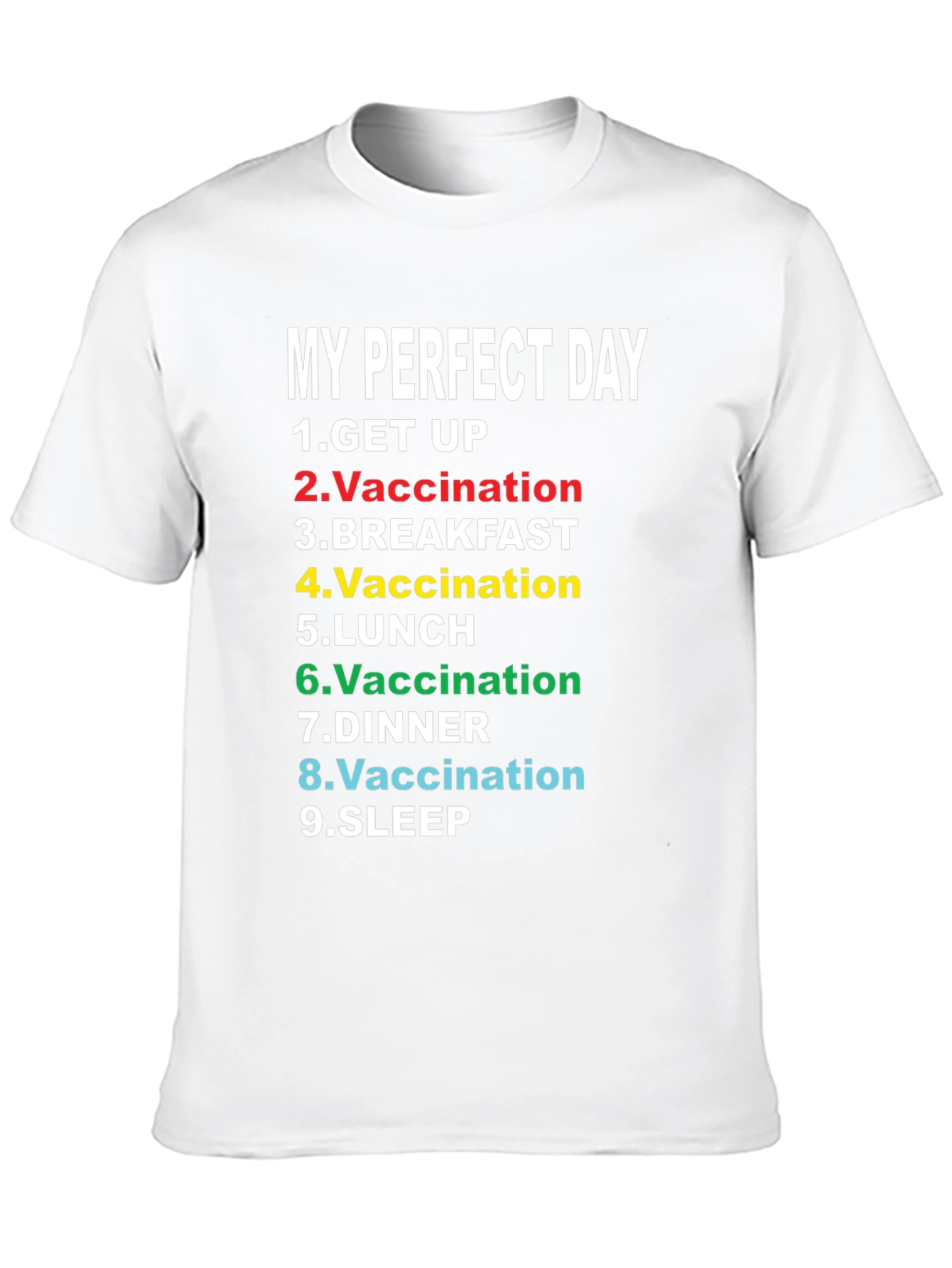 My Perfect Day Vaccination T-Shirt Funny
