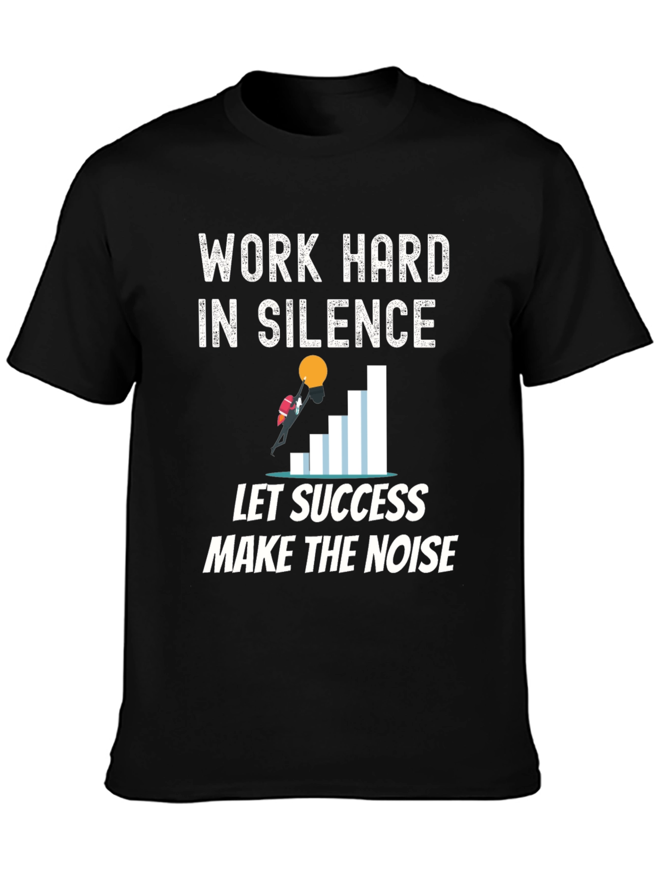 Work Hard in Silence Graphic Tee