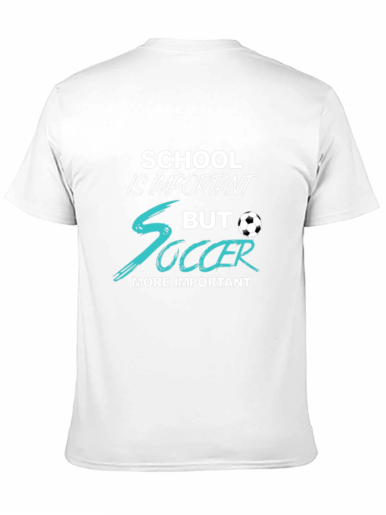 School Is Important But Soccer T-Shirt