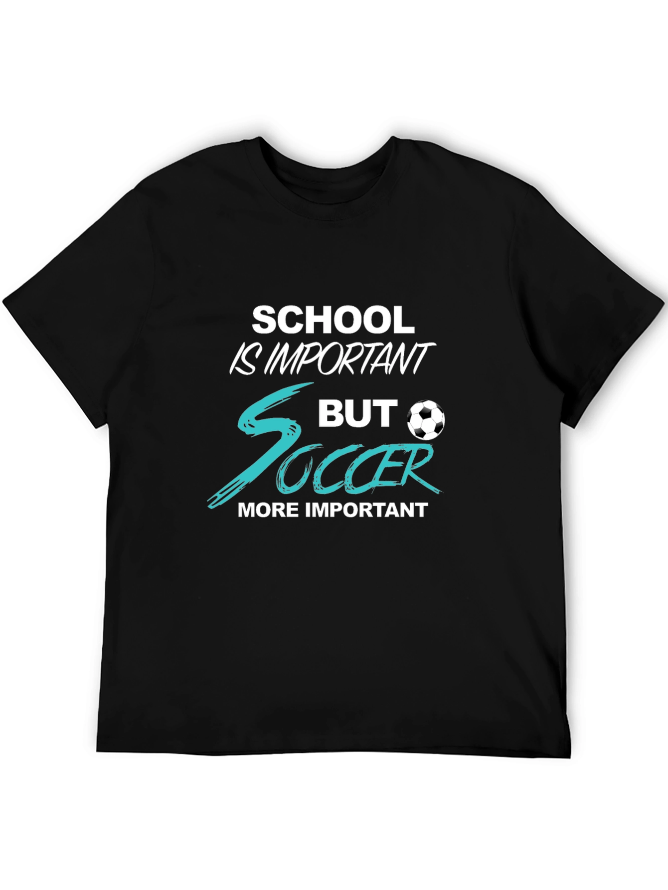 School Is Important But Soccer T-Shirt