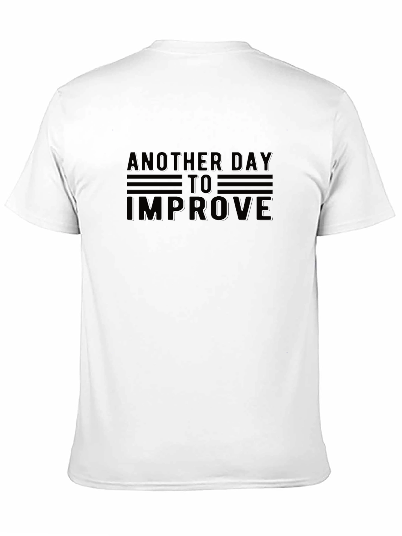 Another Day To Improve Black T-Shirt