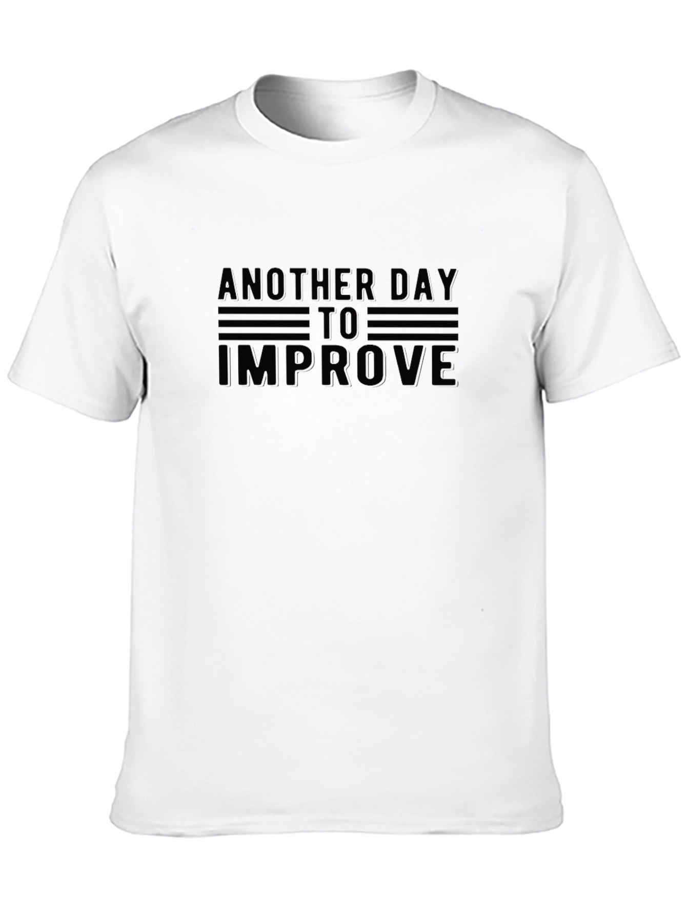 Another Day To Improve Black T-Shirt