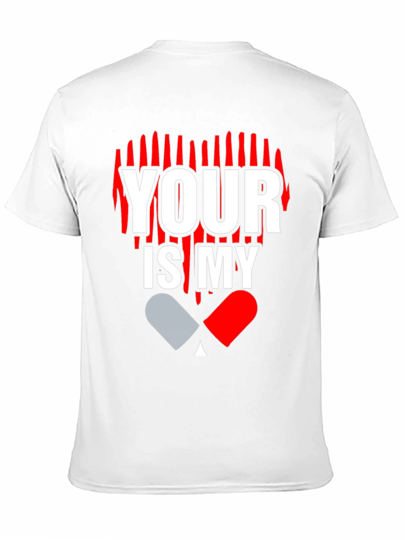 Your Love is My Drug Graphic T-Shirt