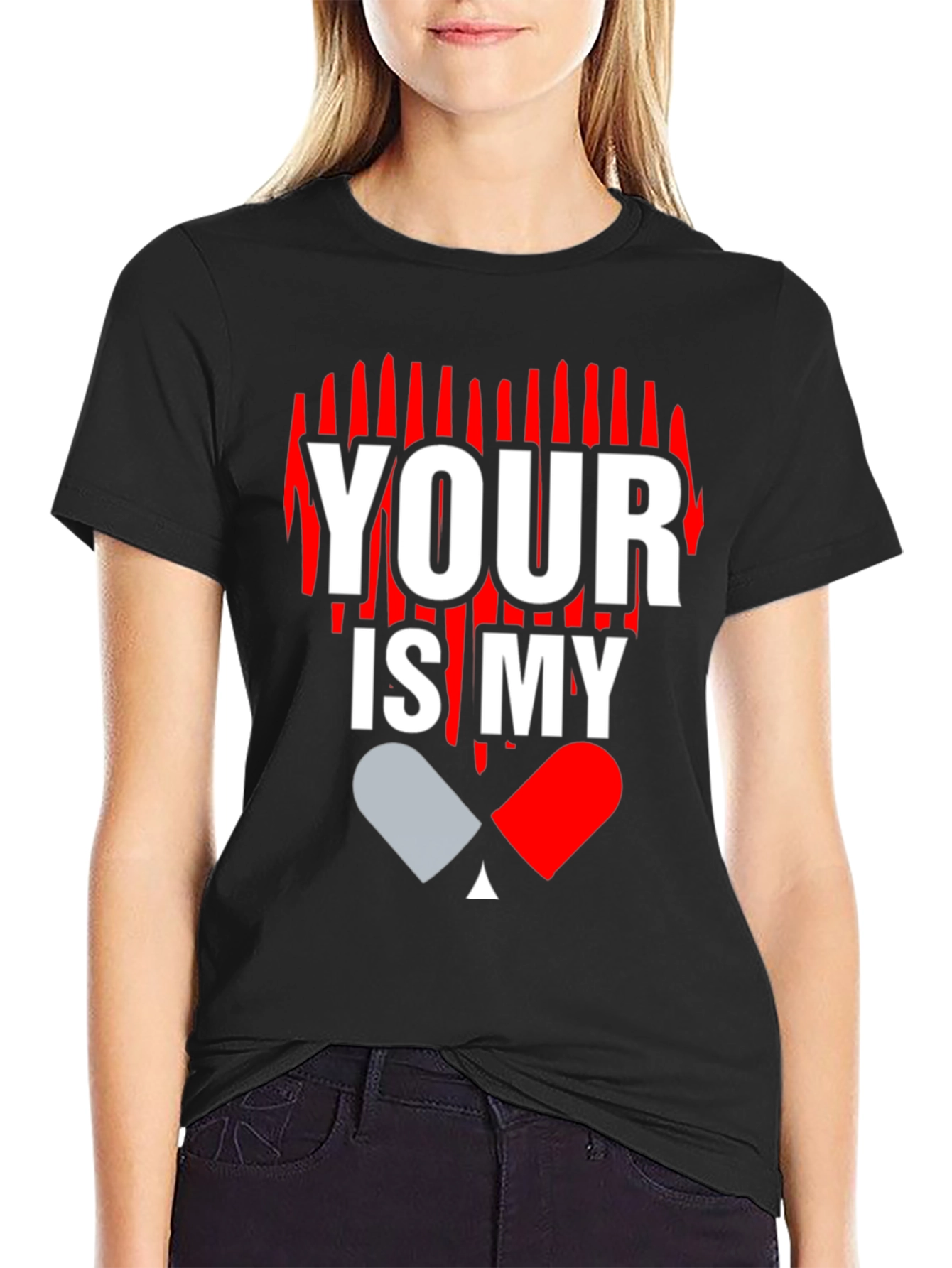 Your Love is My Drug Graphic T-Shirt