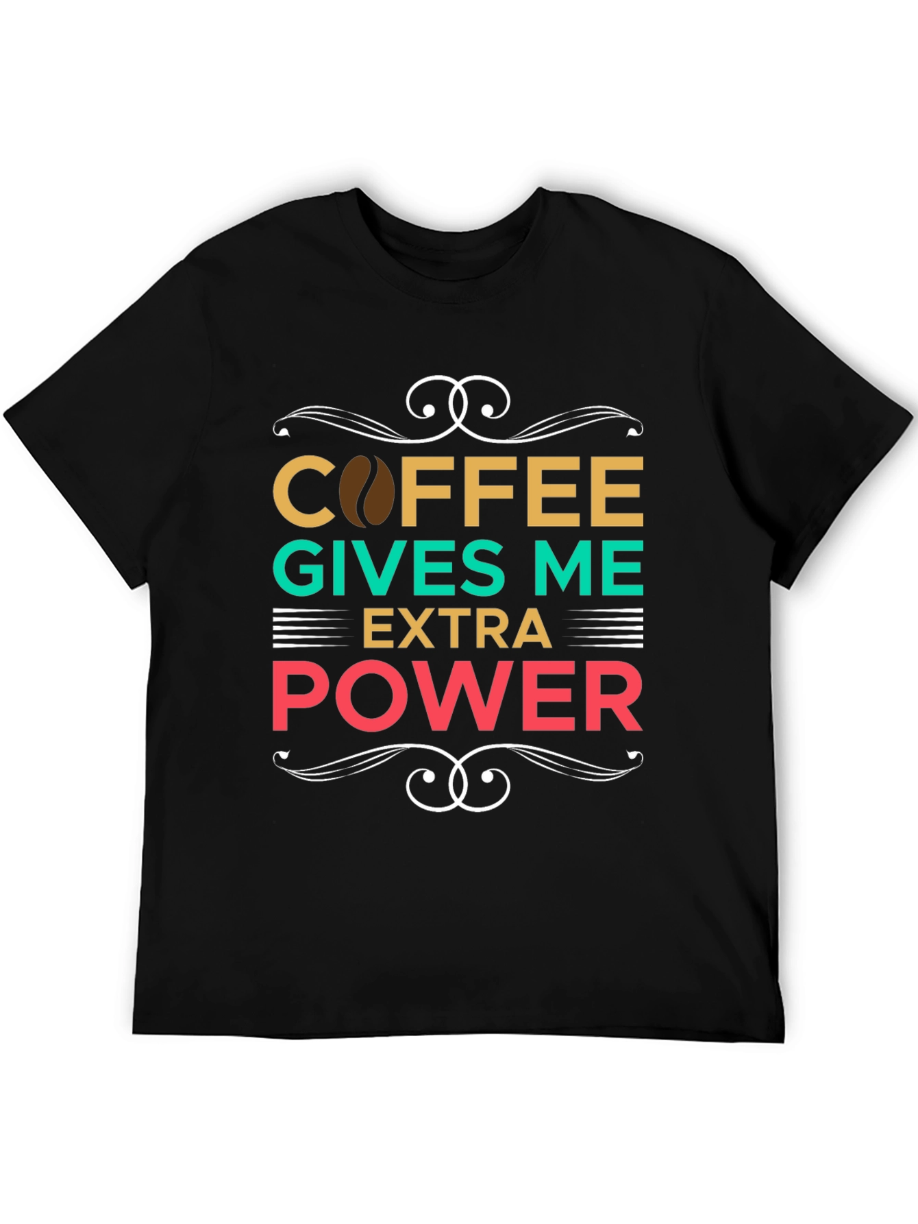 Coffee Gives Me Extra Power Graphic T-Shirt