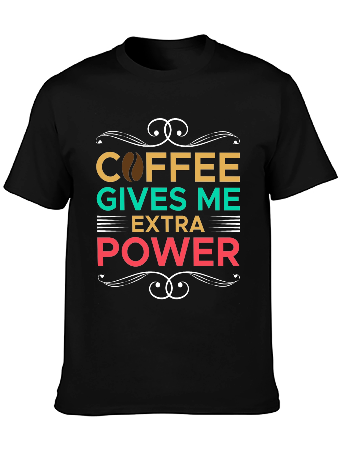 Coffee Gives Me Extra Power Graphic T-Shirt
