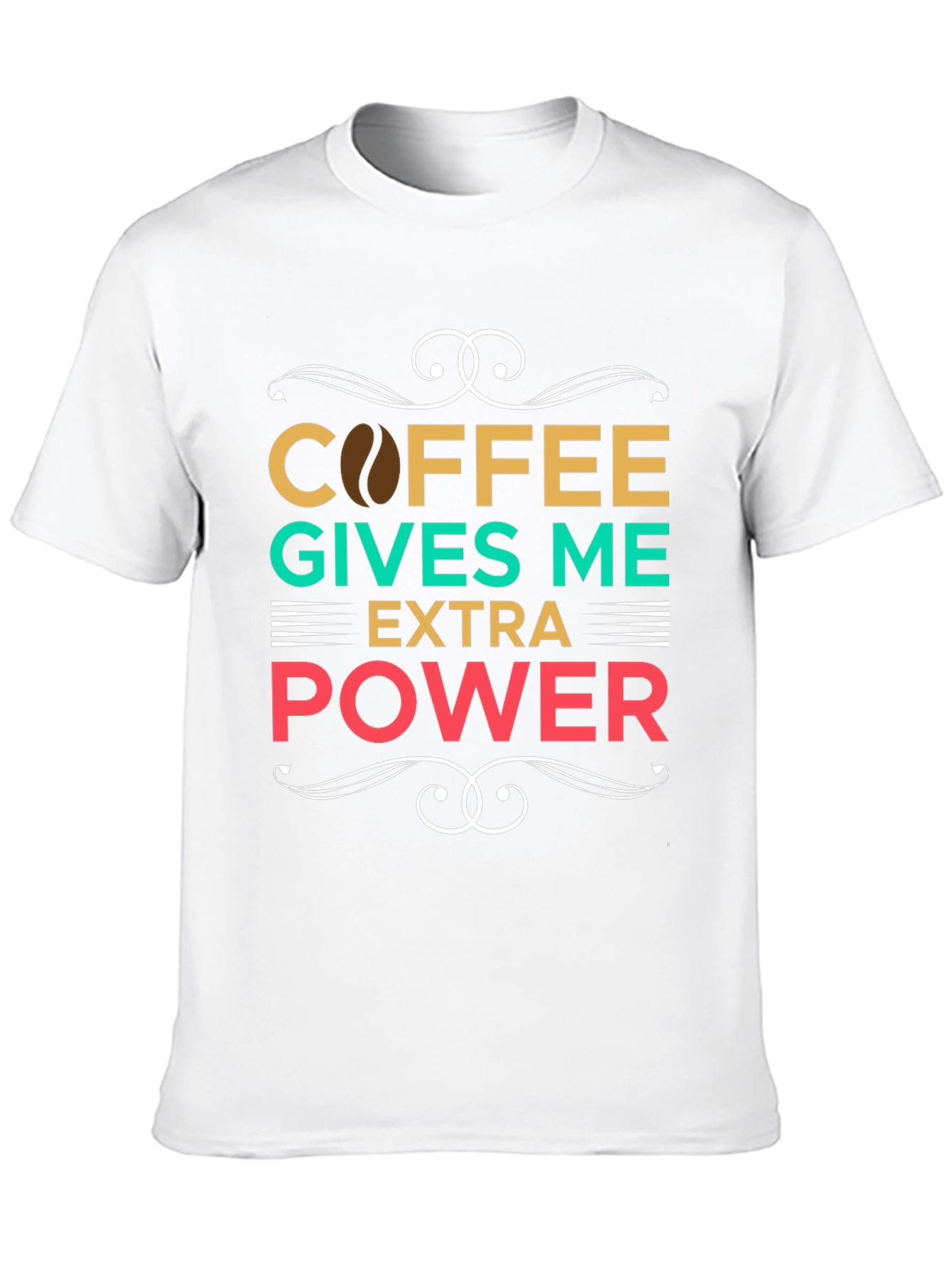 Coffee Gives Me Extra Power Graphic T-Shirt