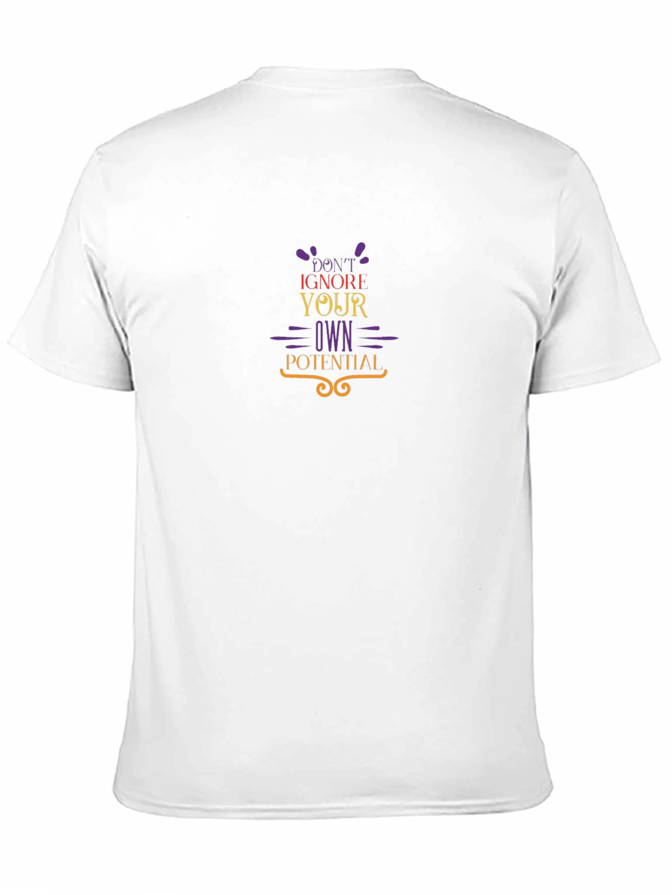 Motivational T-Shirt - Dont Ignore Your Potential