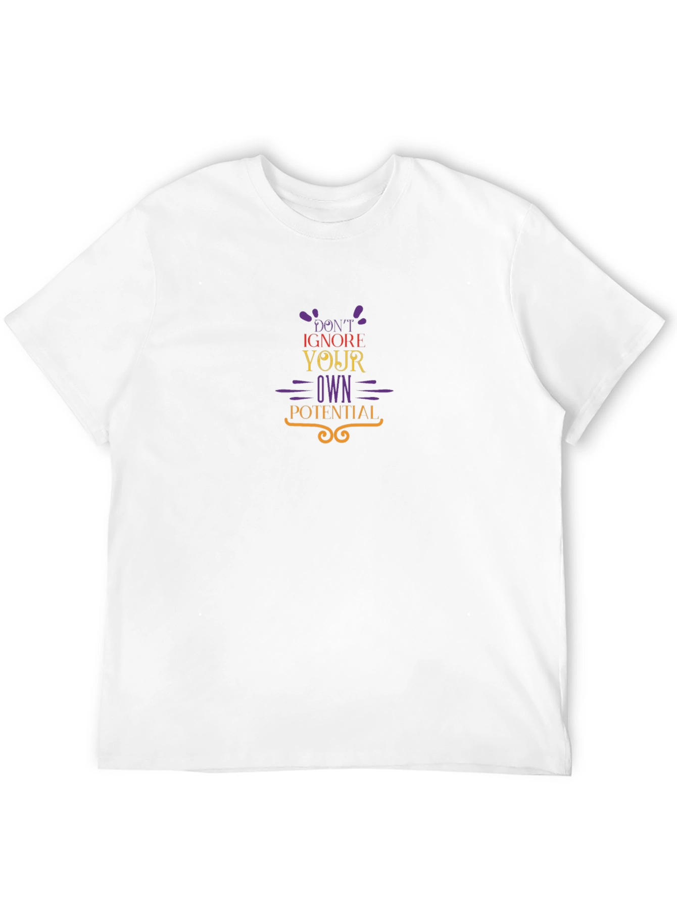 Motivational T-Shirt - Dont Ignore Your Potential