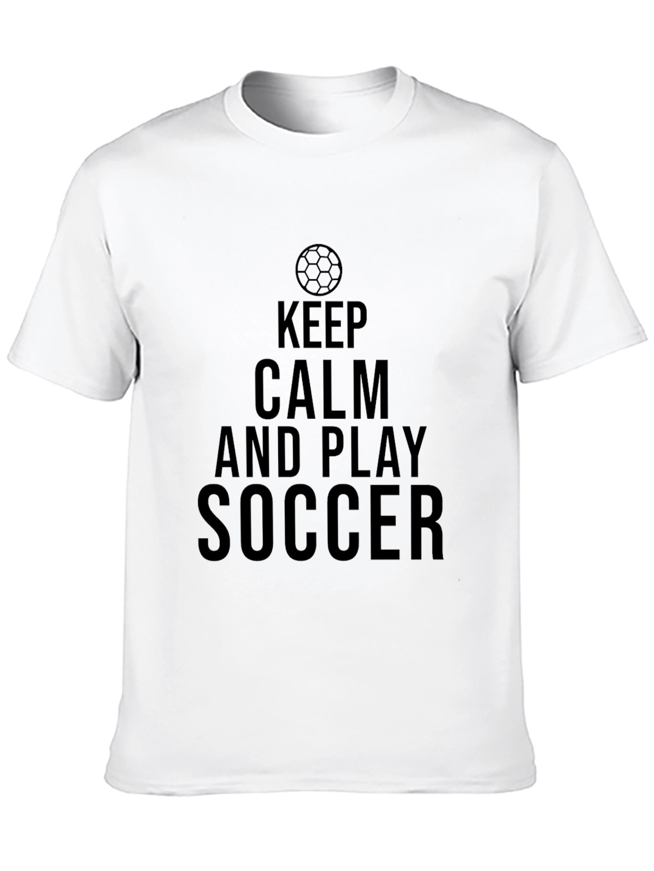 Keep Calm and Play Soccer T-Shirt