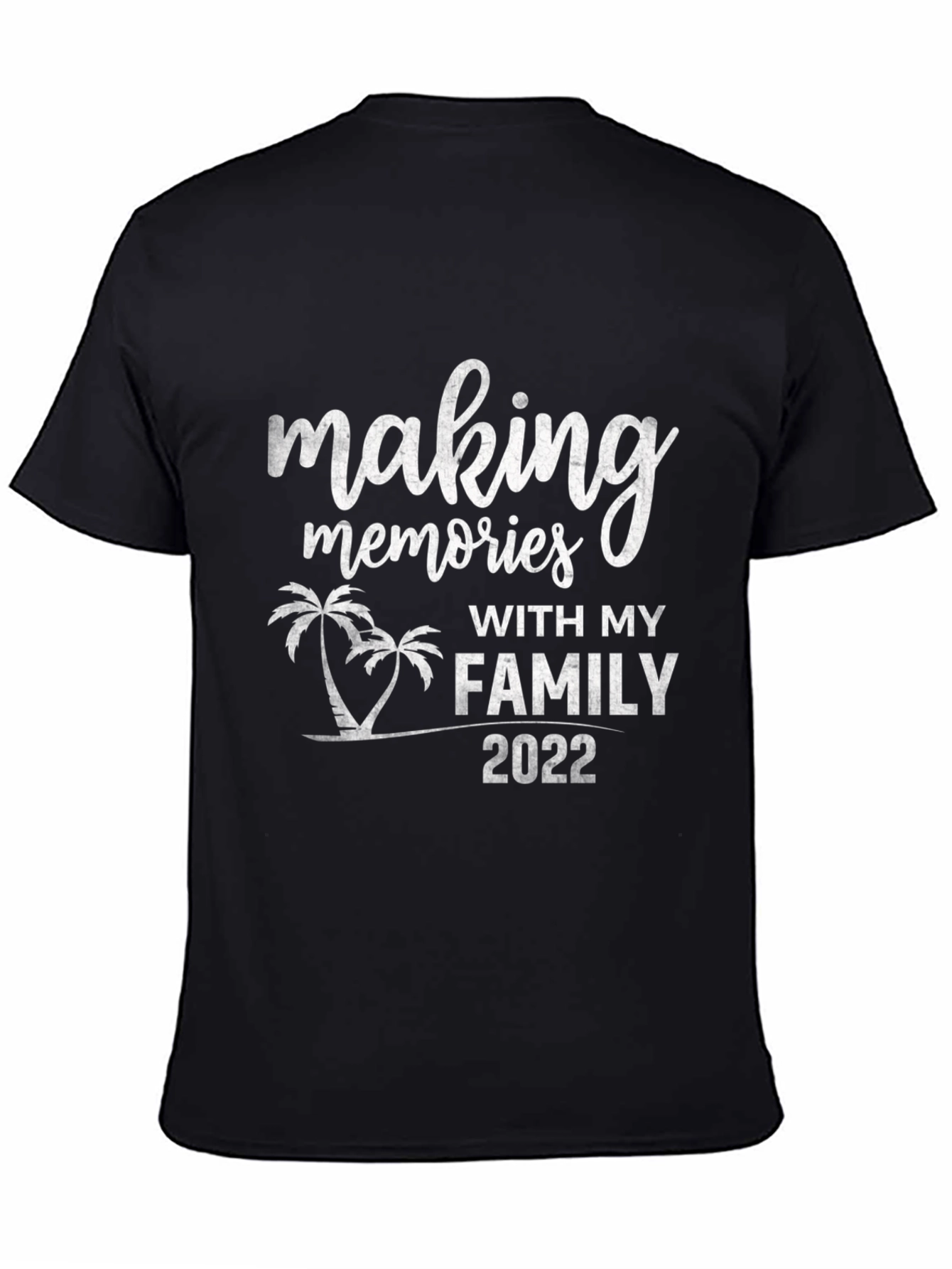 Making Memories Family Trip 2022 Black T-Shirt