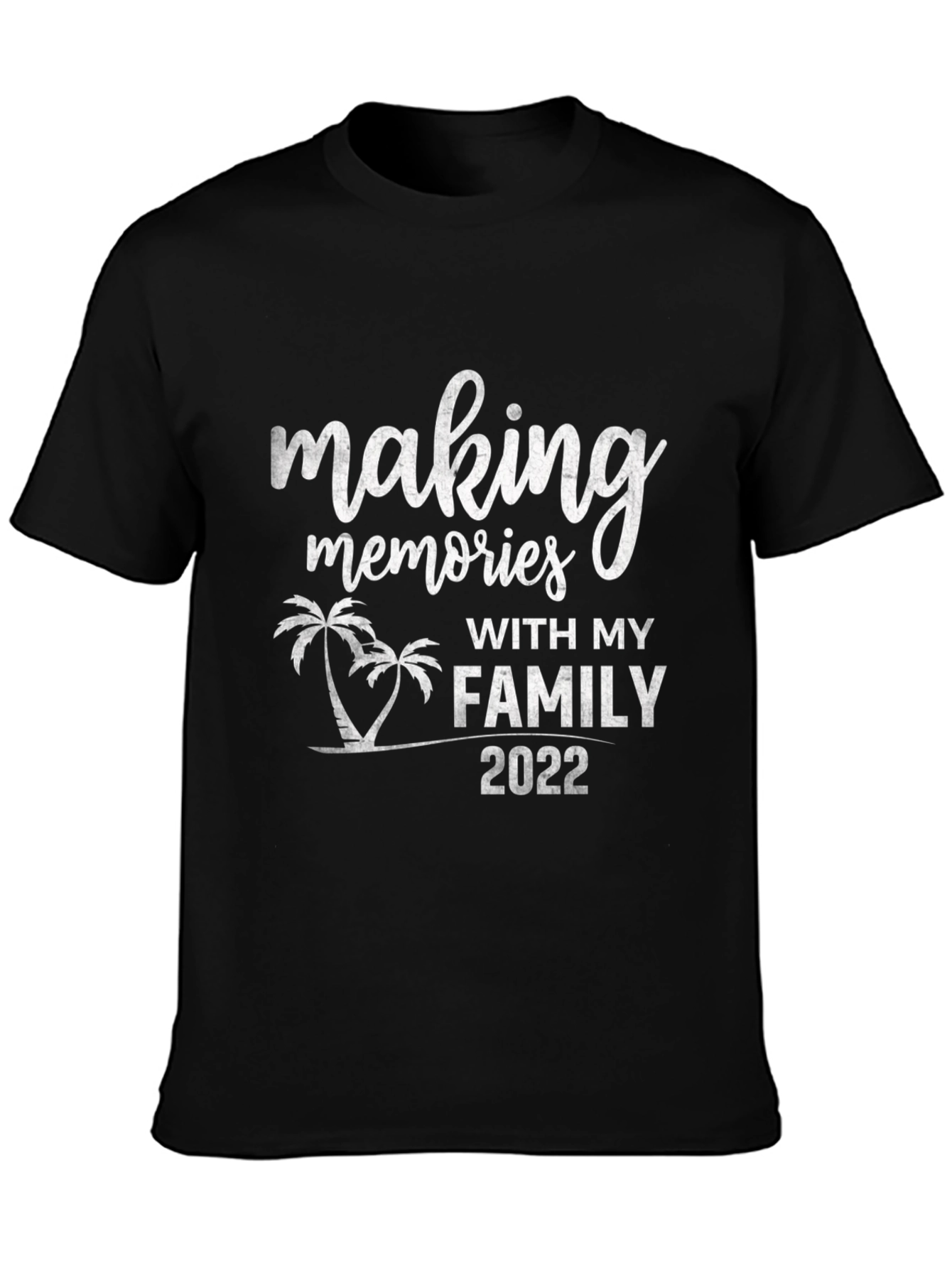 Making Memories Family Trip 2022 Black T-Shirt