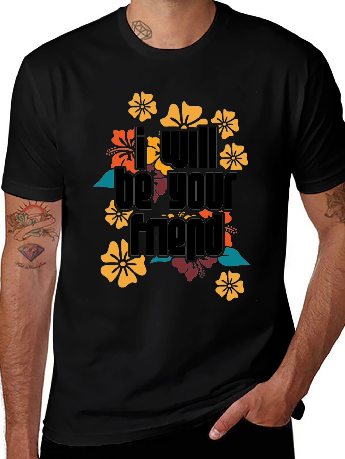 I Will Be Your Friend Floral T-Shirt