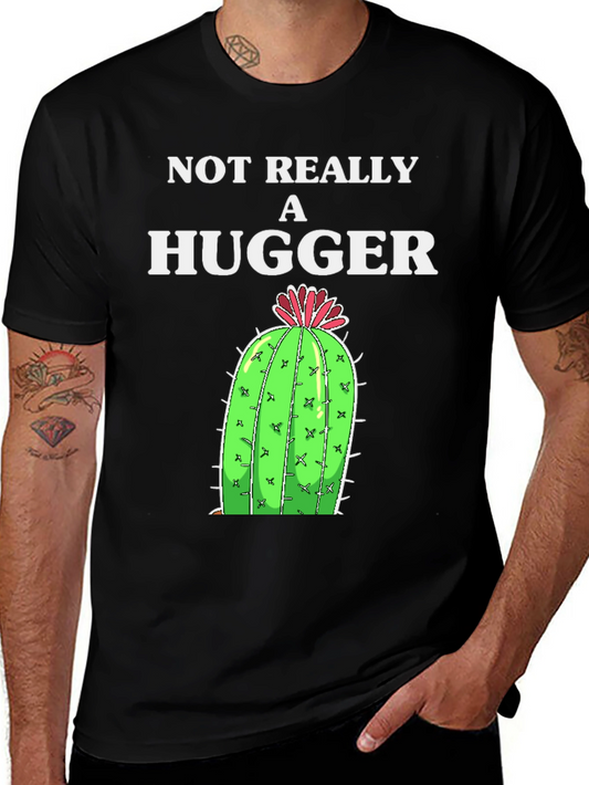Not Really A Hugger Cactus Graphic Tee
