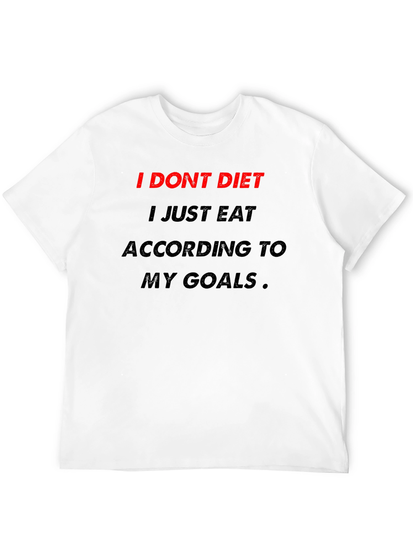 Motivational Diet T-Shirt