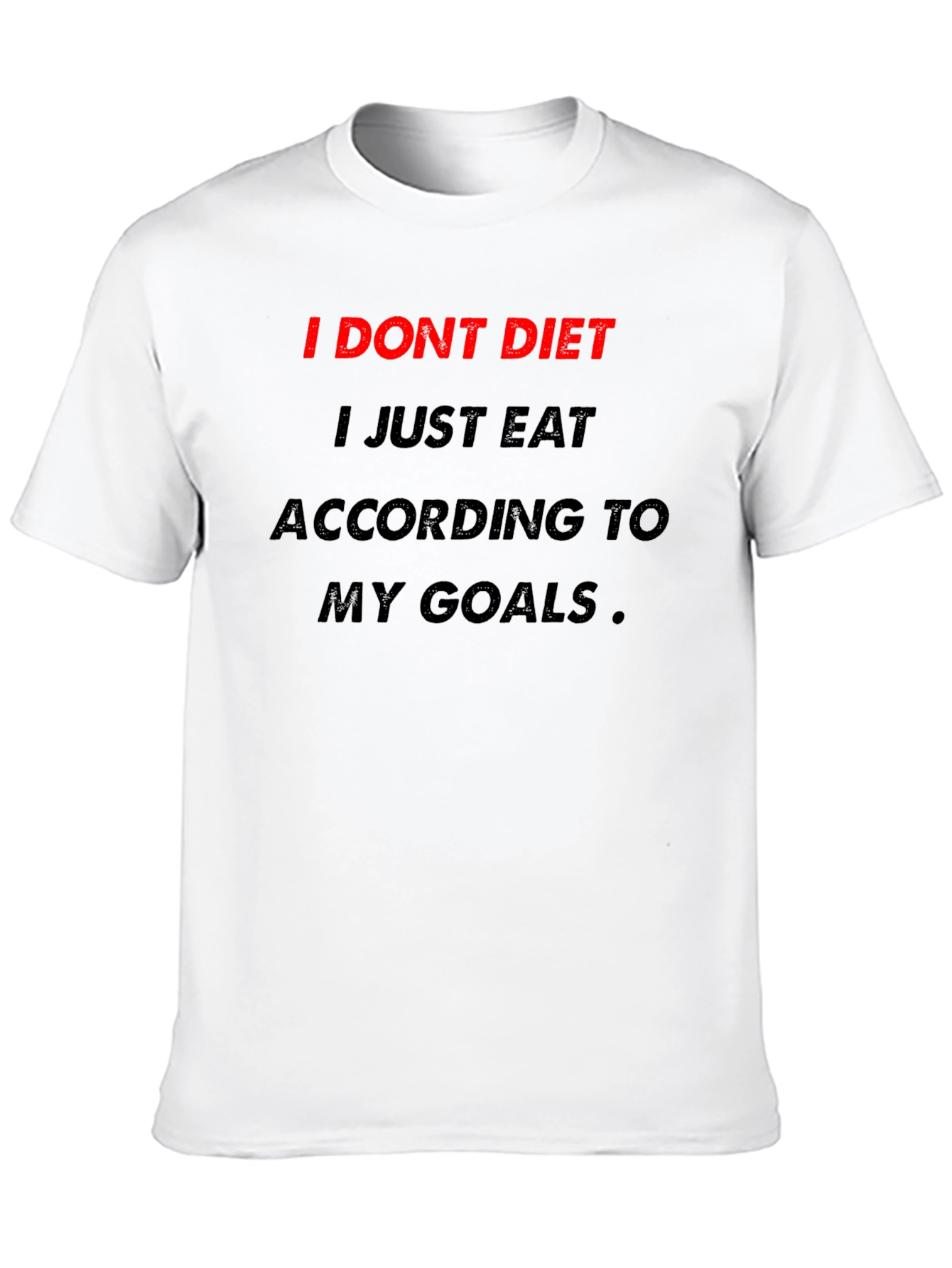 Motivational Diet T-Shirt