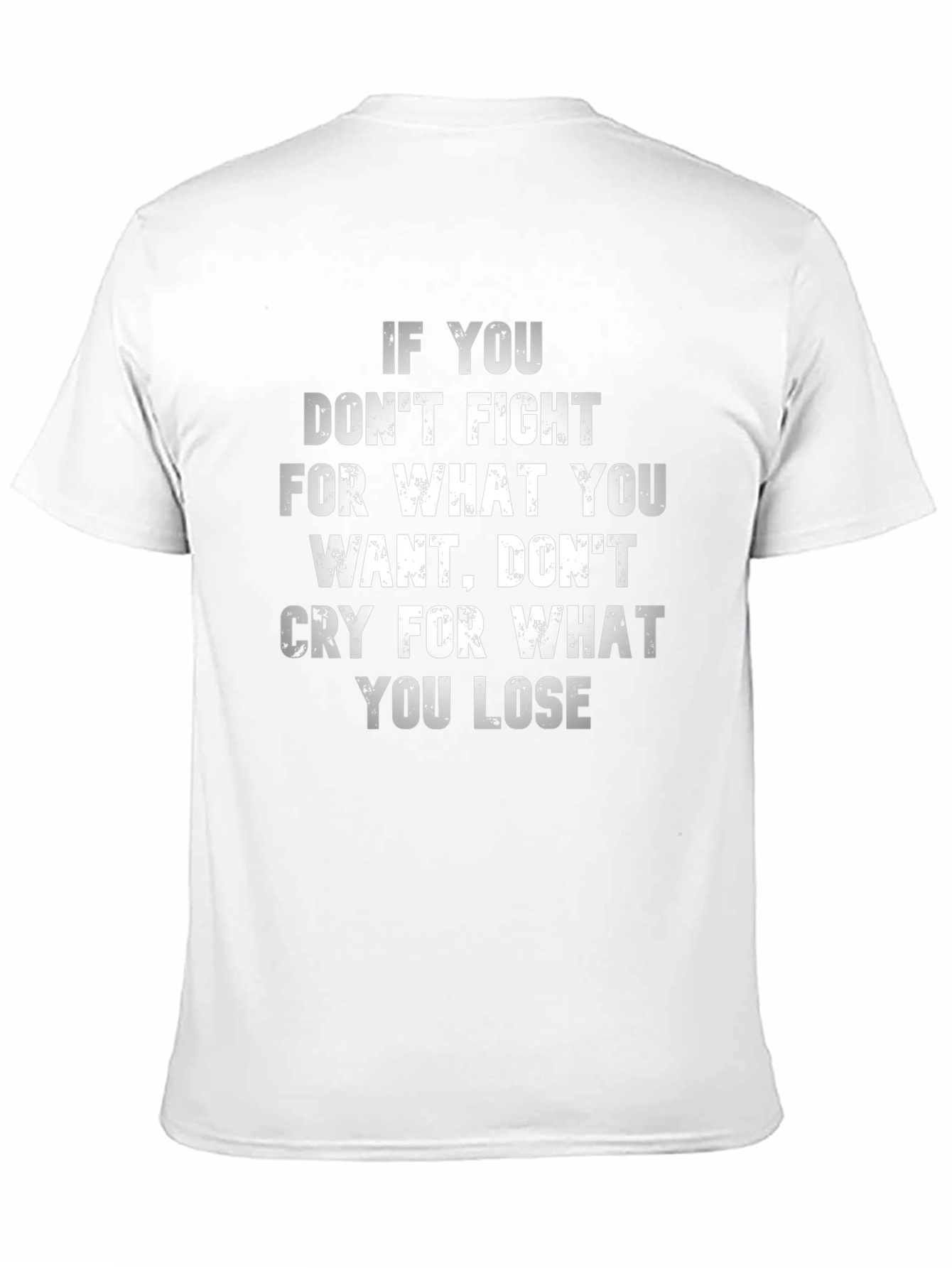 Motivational Black T-Shirt: Fight For What You Want